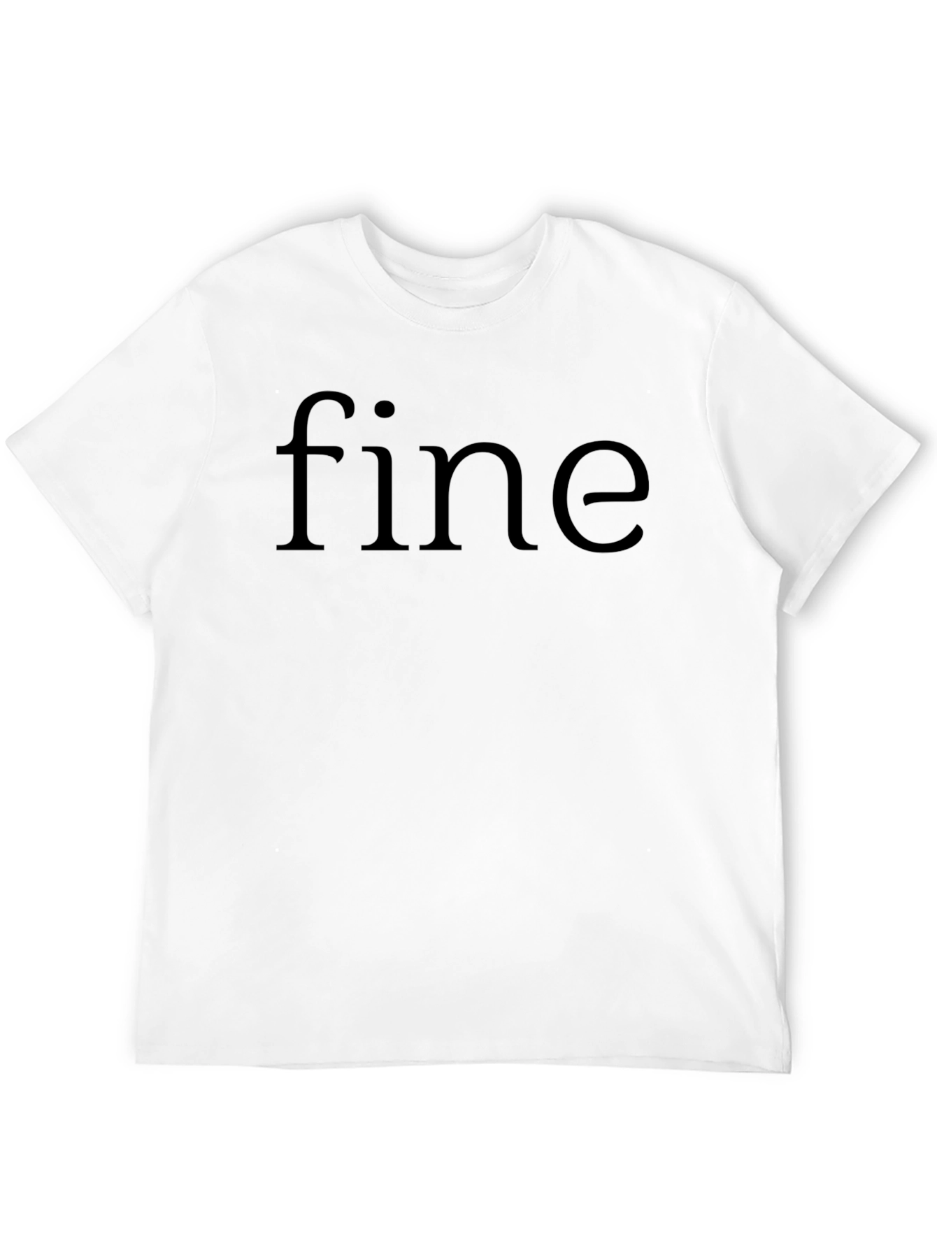 Fine T-Shirt - Minimalist Design