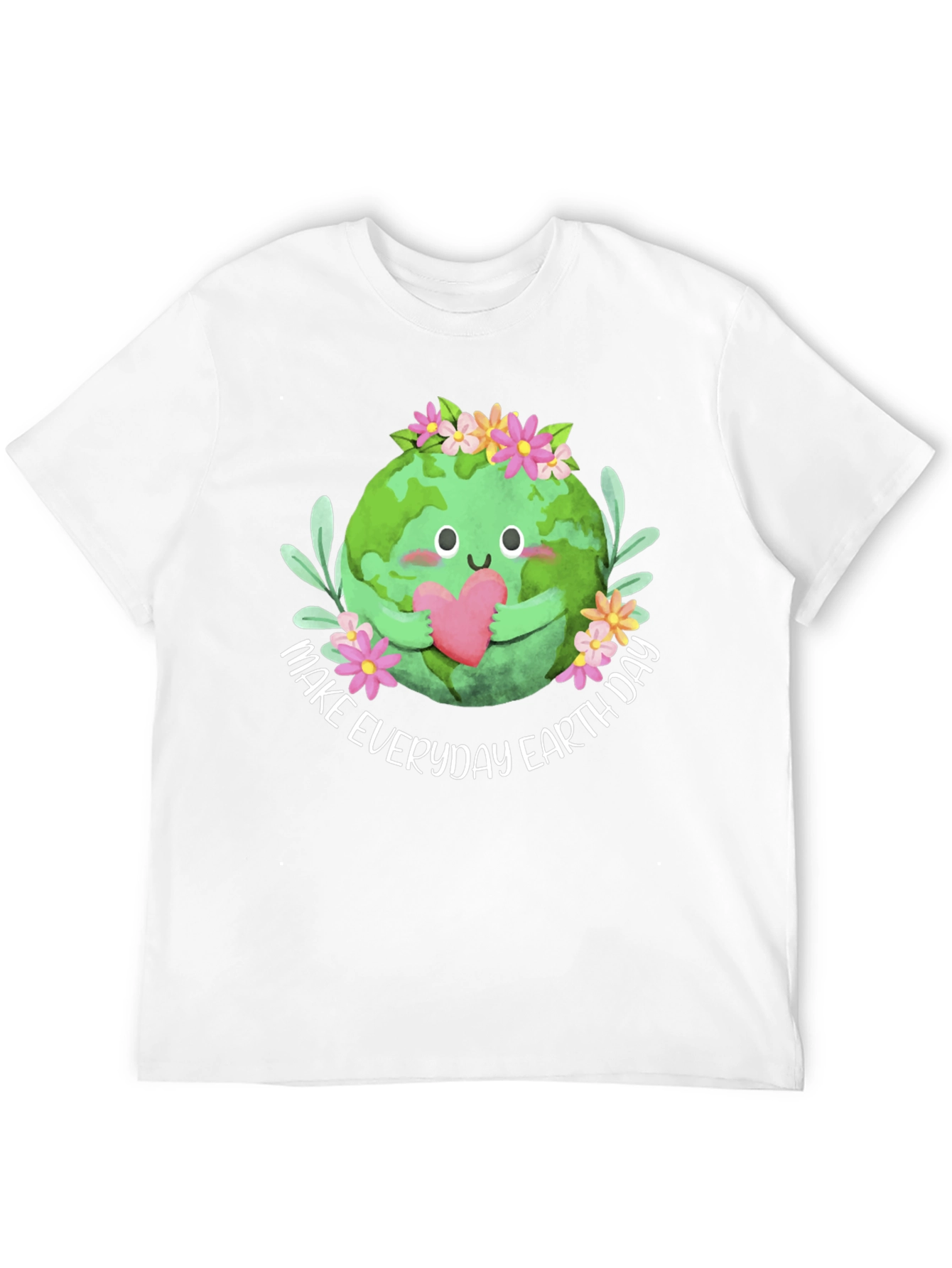 Earth Day T-Shirt: Make Everyday Earth Day