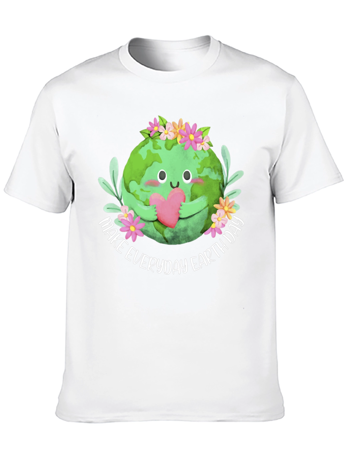 Earth Day T-Shirt: Make Everyday Earth Day