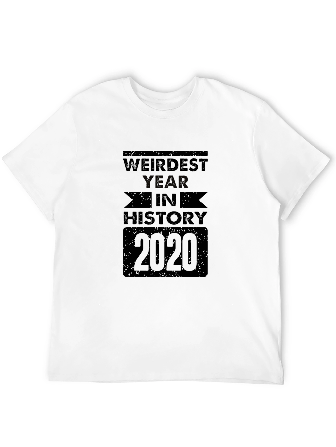 Weirdest Year in History 2020 Black T-Shirt