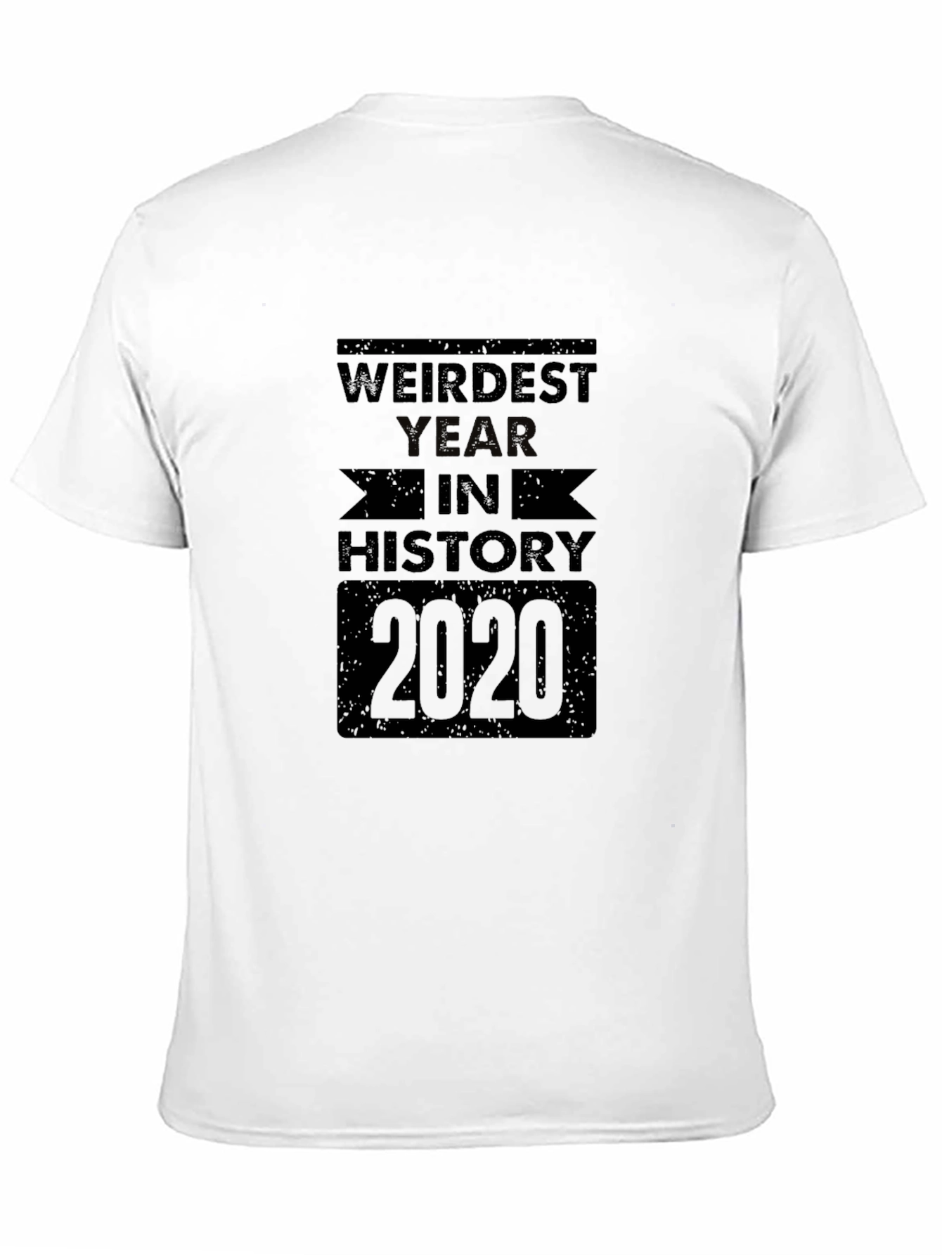 Weirdest Year in History 2020 Black T-Shirt