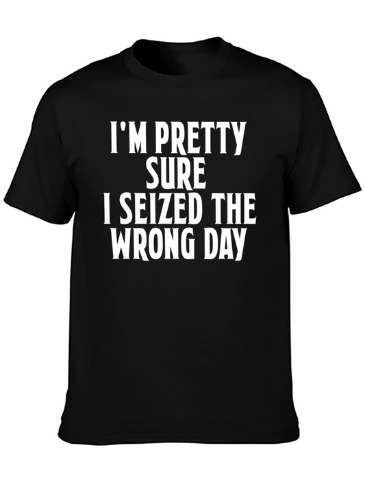 Funny Seized Wrong Day Black T-Shirt