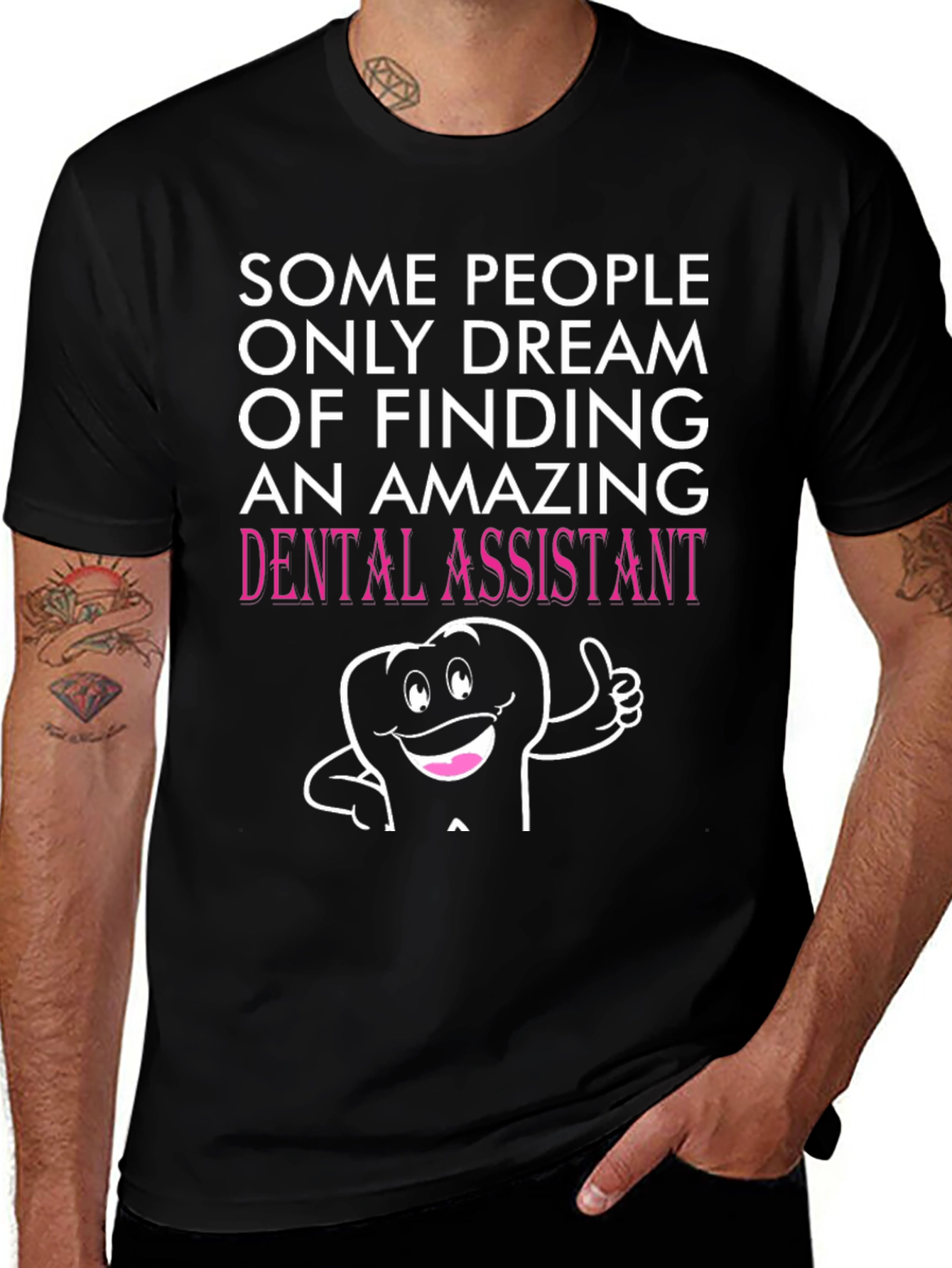 Dental Assistant T-Shirt - Amazing Gift