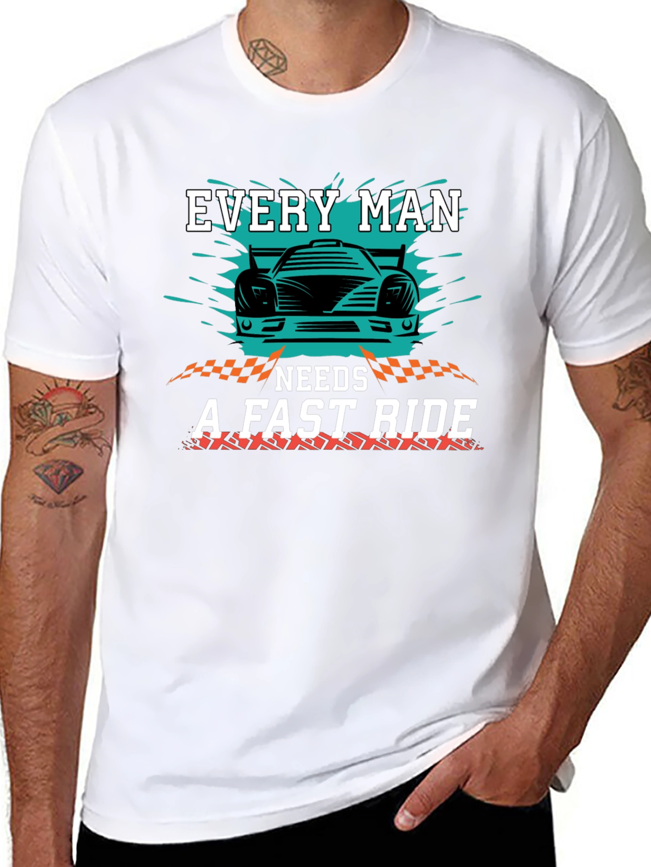 Every Man Needs a Fast Ride Graphic T-Shirt
