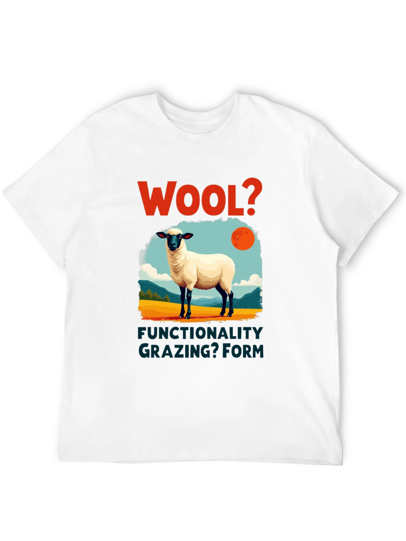 Wool? Sheep Graphic T-Shirt - Grazing Functionality Tee