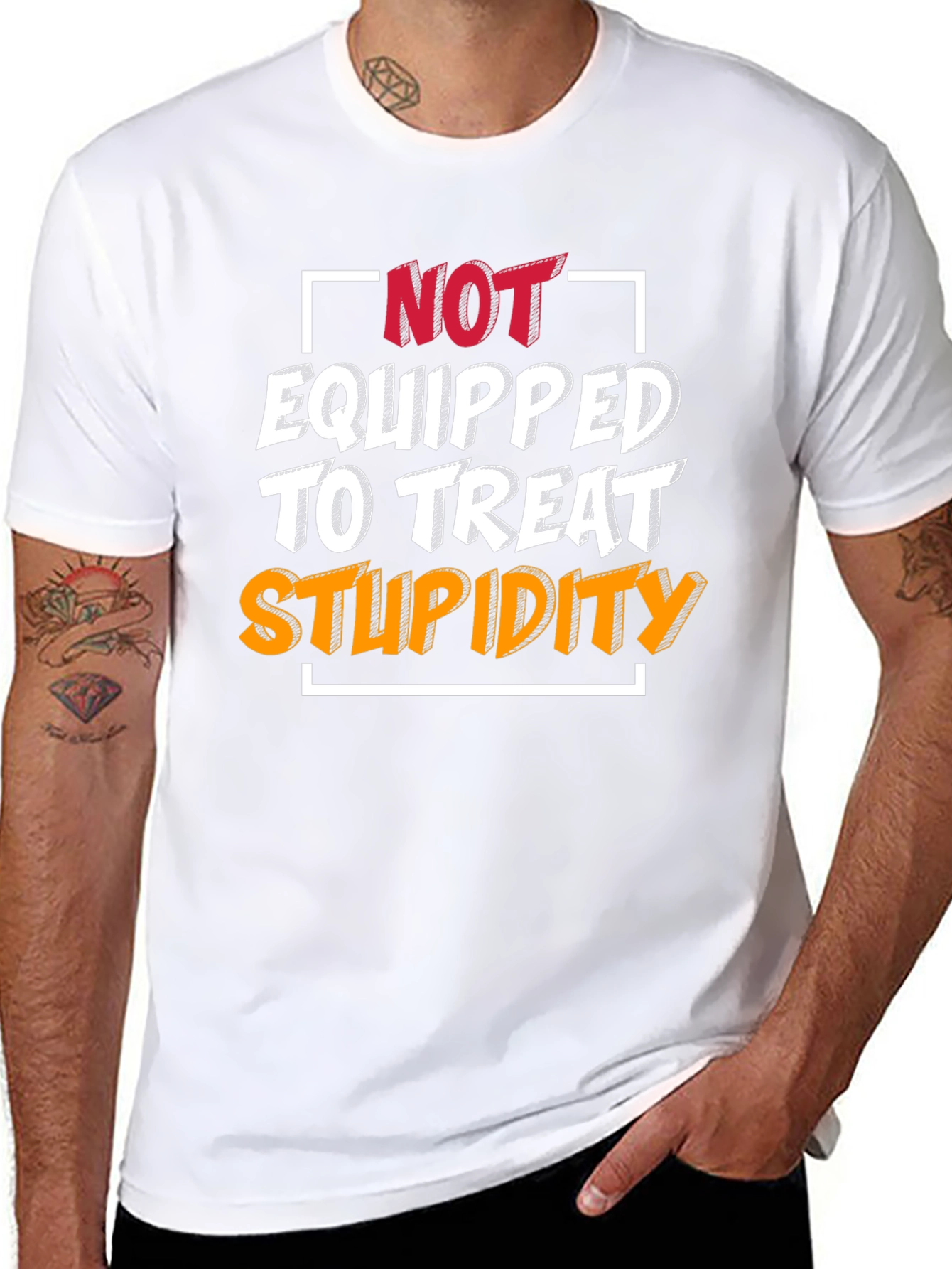 Not Equipped to Treat Stupidity T-Shirt