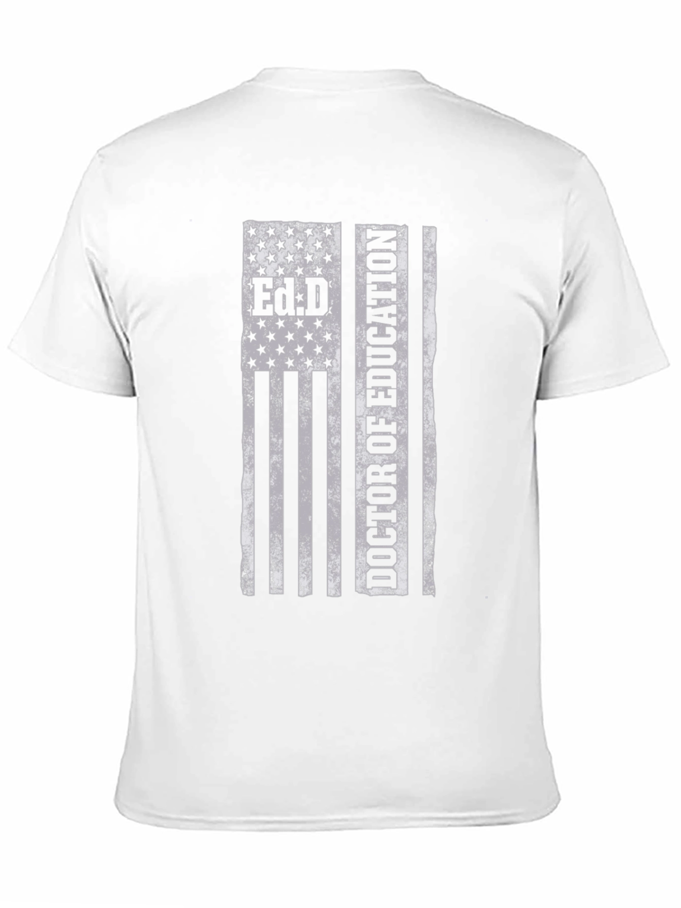 Ed.D. Doctor of Education American Flag T-Shirt
