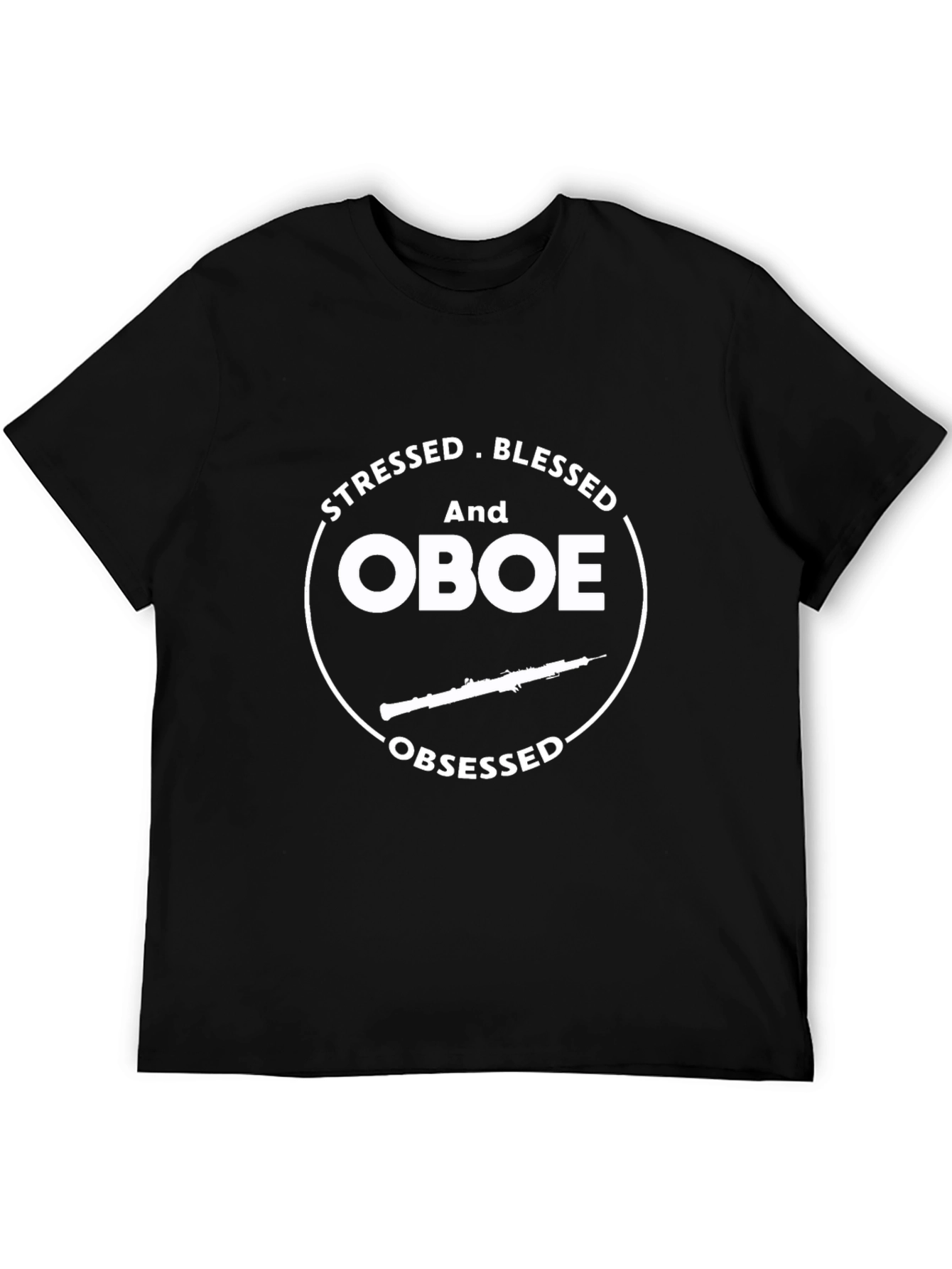 Stressed Blessed Oboe Obsessed T-Shirt
