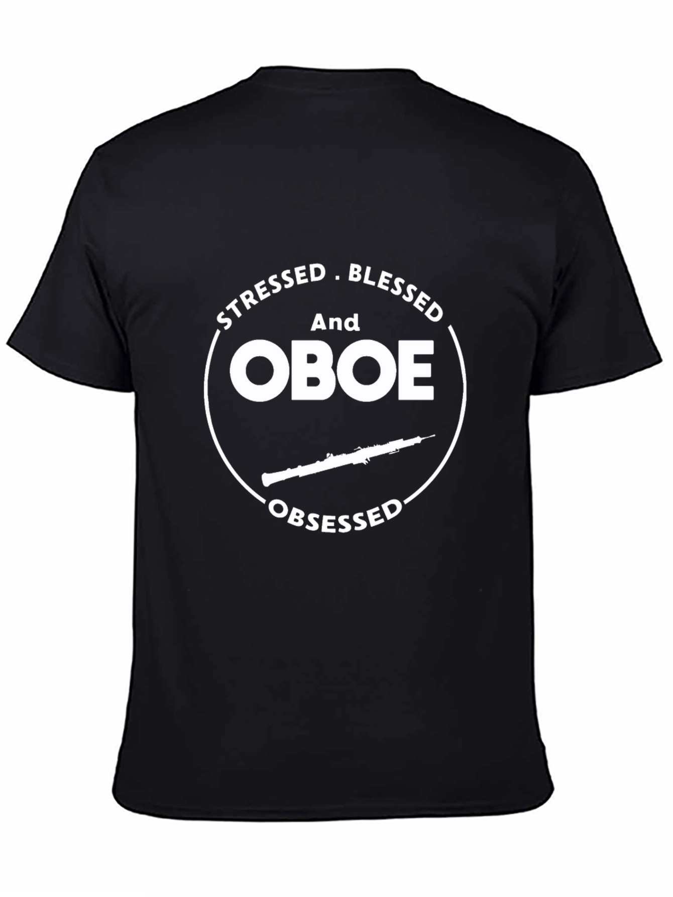 Stressed Blessed Oboe Obsessed T-Shirt