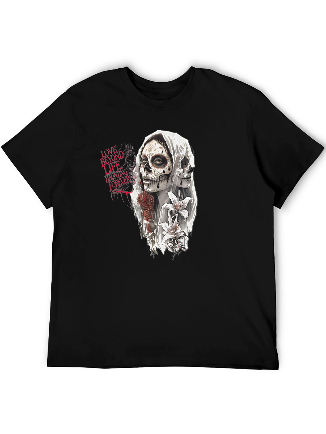 Love Beyond Life Haunting Forever T-Shirt