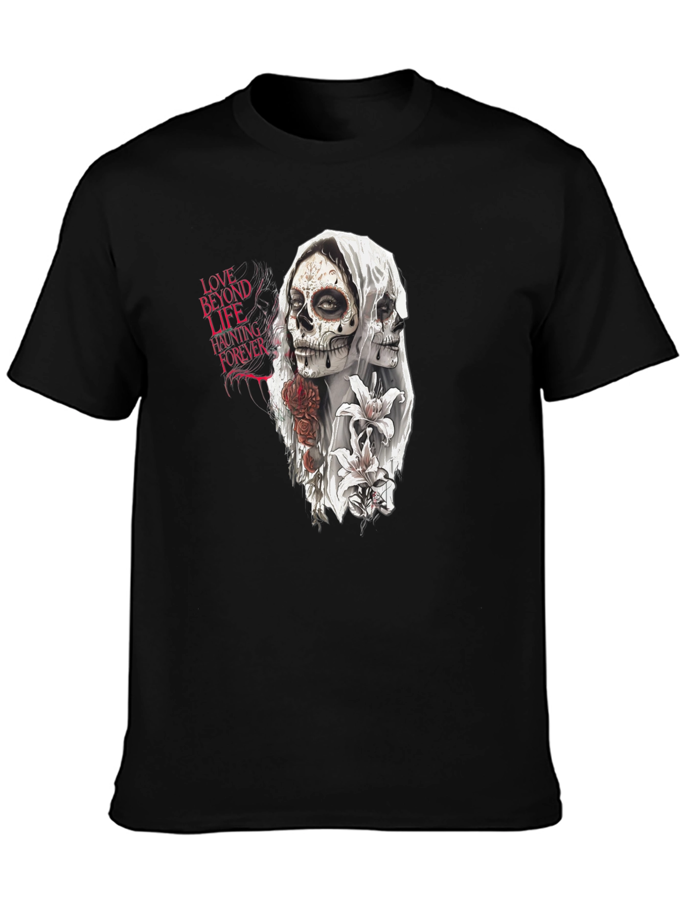 Love Beyond Life Haunting Forever T-Shirt