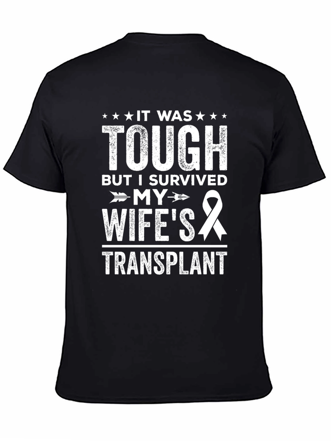 I Survived My Wifes Transplant T-Shirt