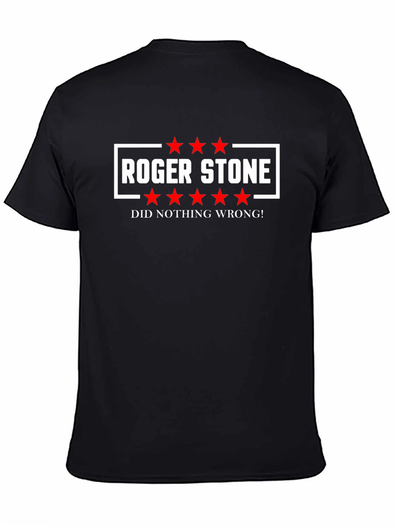 Roger Stone Did Nothing Wrong T-Shirt