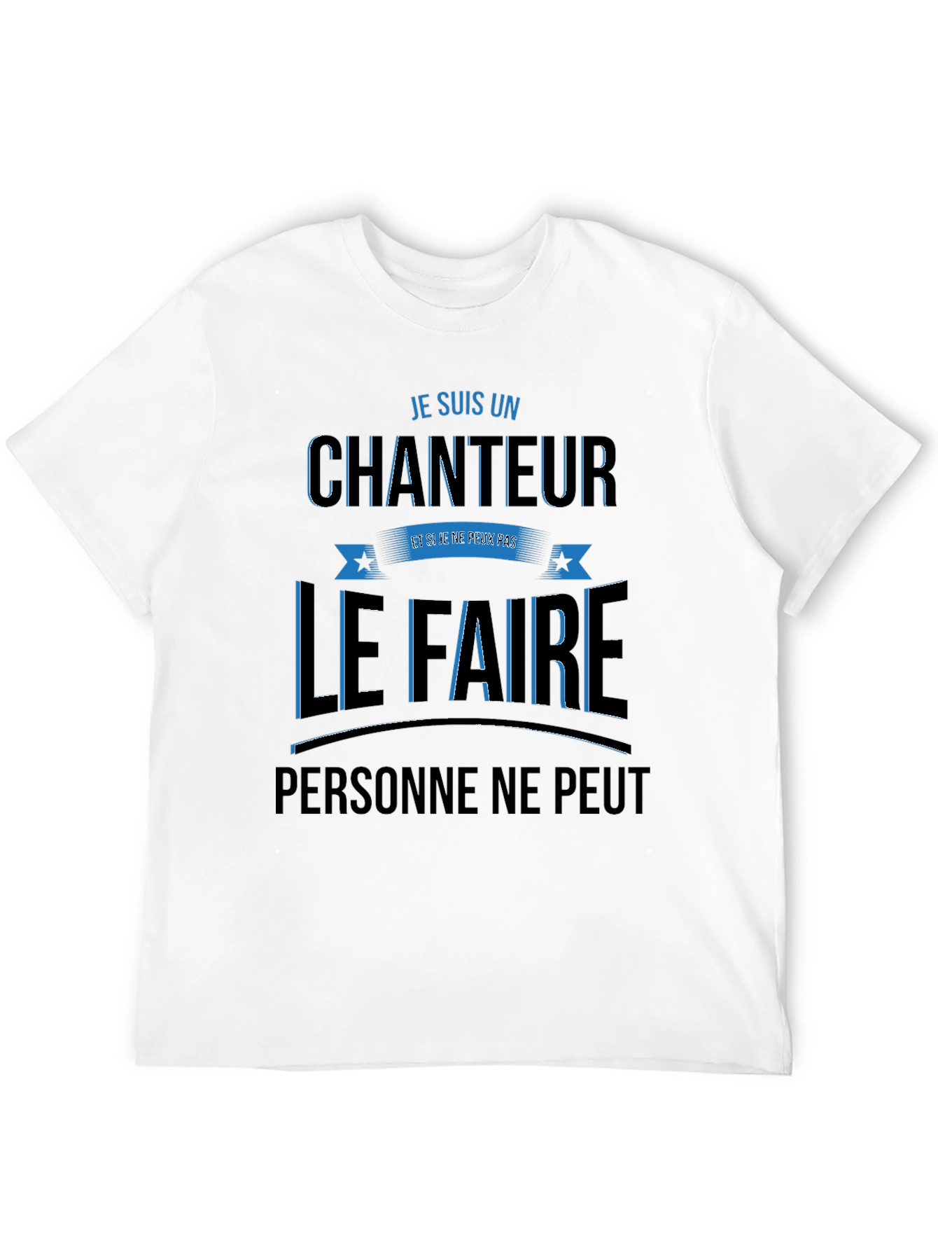Je Suis Un Chanteur Graphic T-Shirt