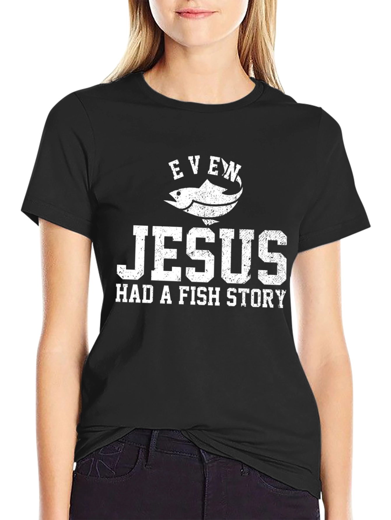 Even Jesus Had a Fish Story Graphic T-Shirt