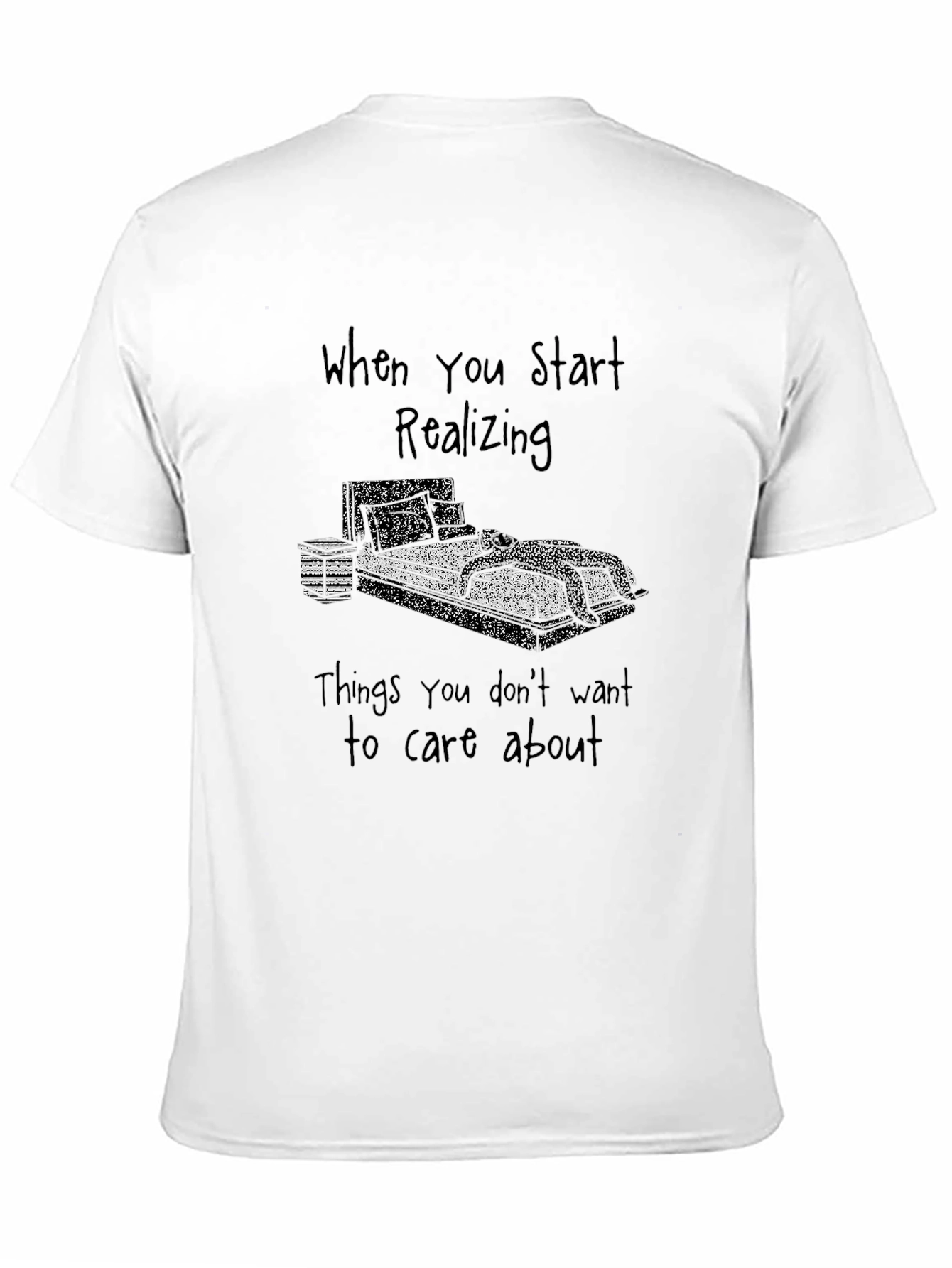 Realizing T-Shirt - Lazy Day Comfort