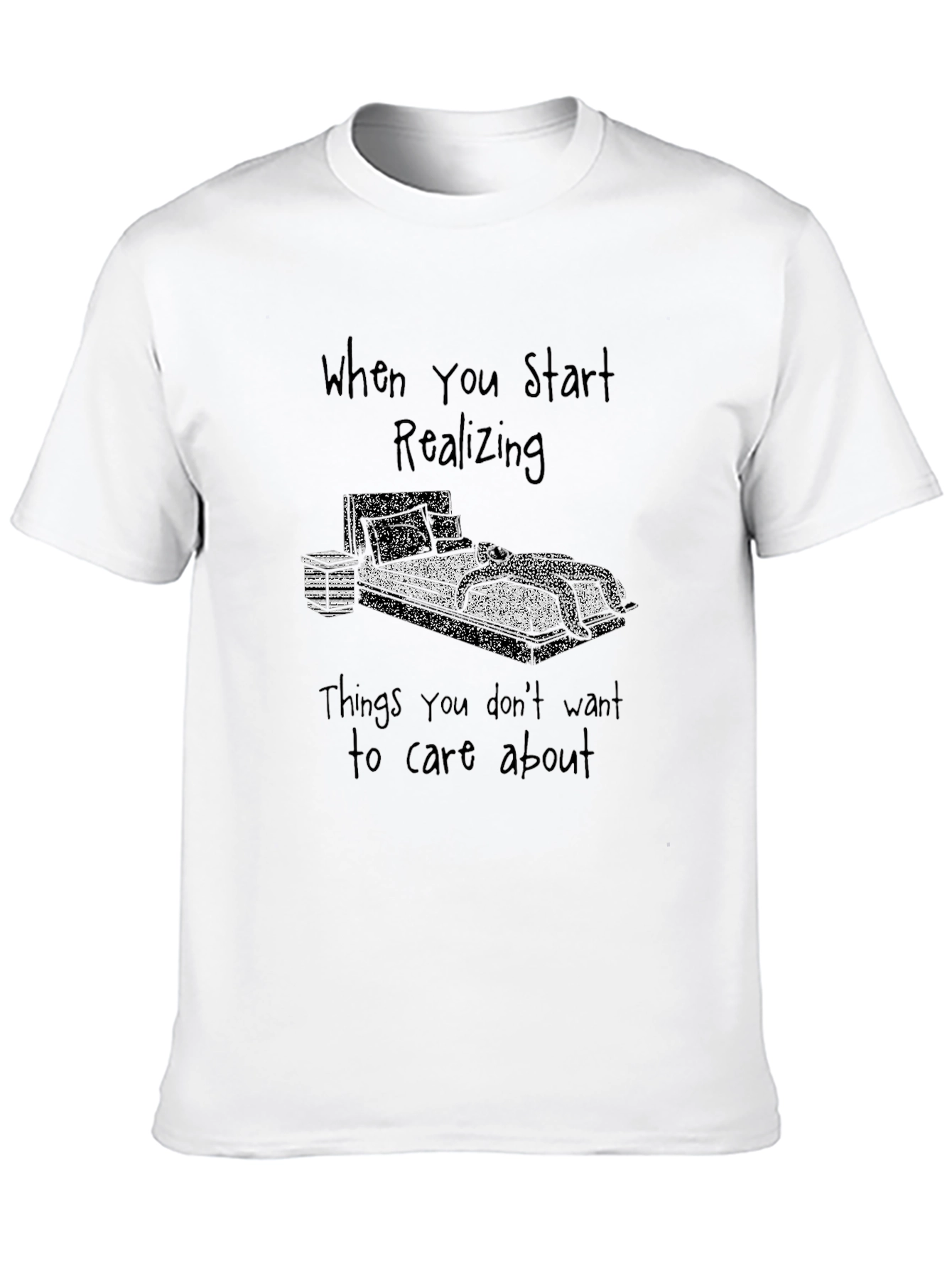 Realizing T-Shirt - Lazy Day Comfort