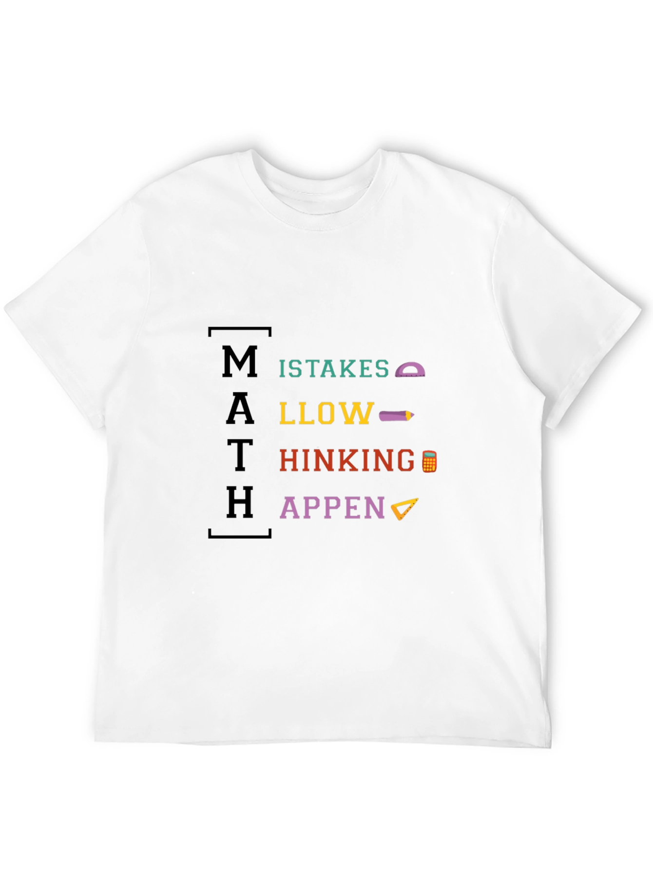 Math Makes Thinking Happen T-Shirt