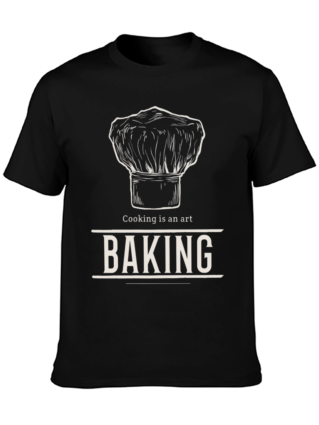 Baking is an Art - Chef Hat T-Shirt