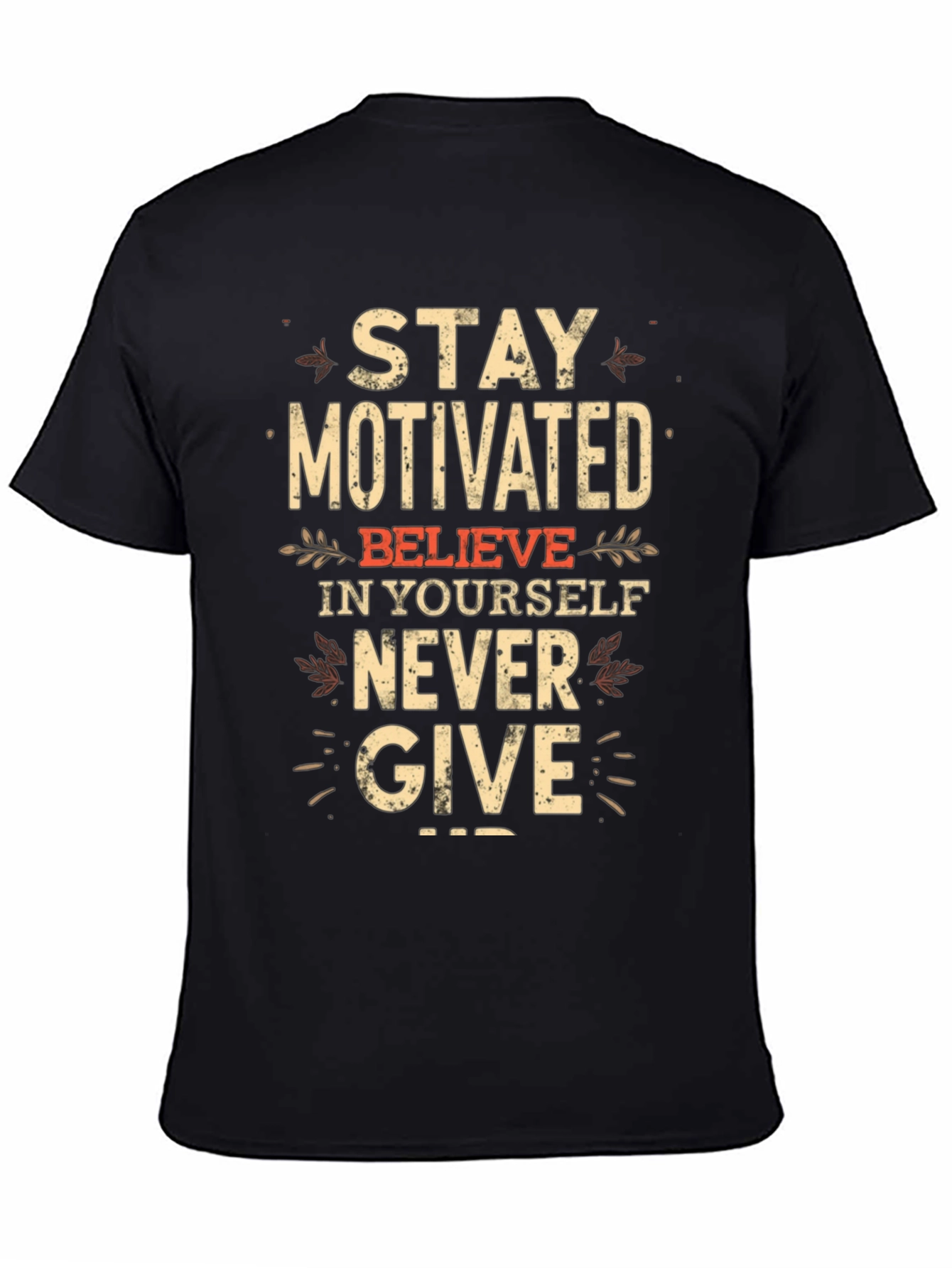 Motivational Black T-Shirt - Stay Motivated!