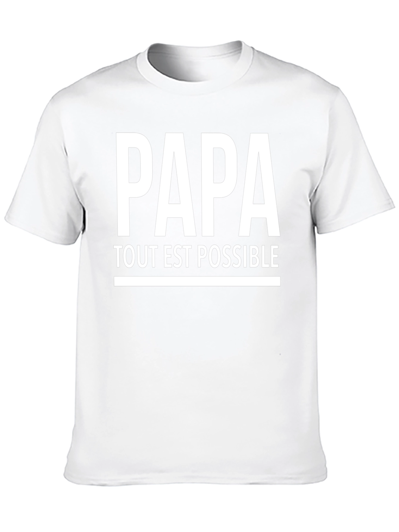 Papa Tout Est Possible T-Shirt - Fathers Day Gift