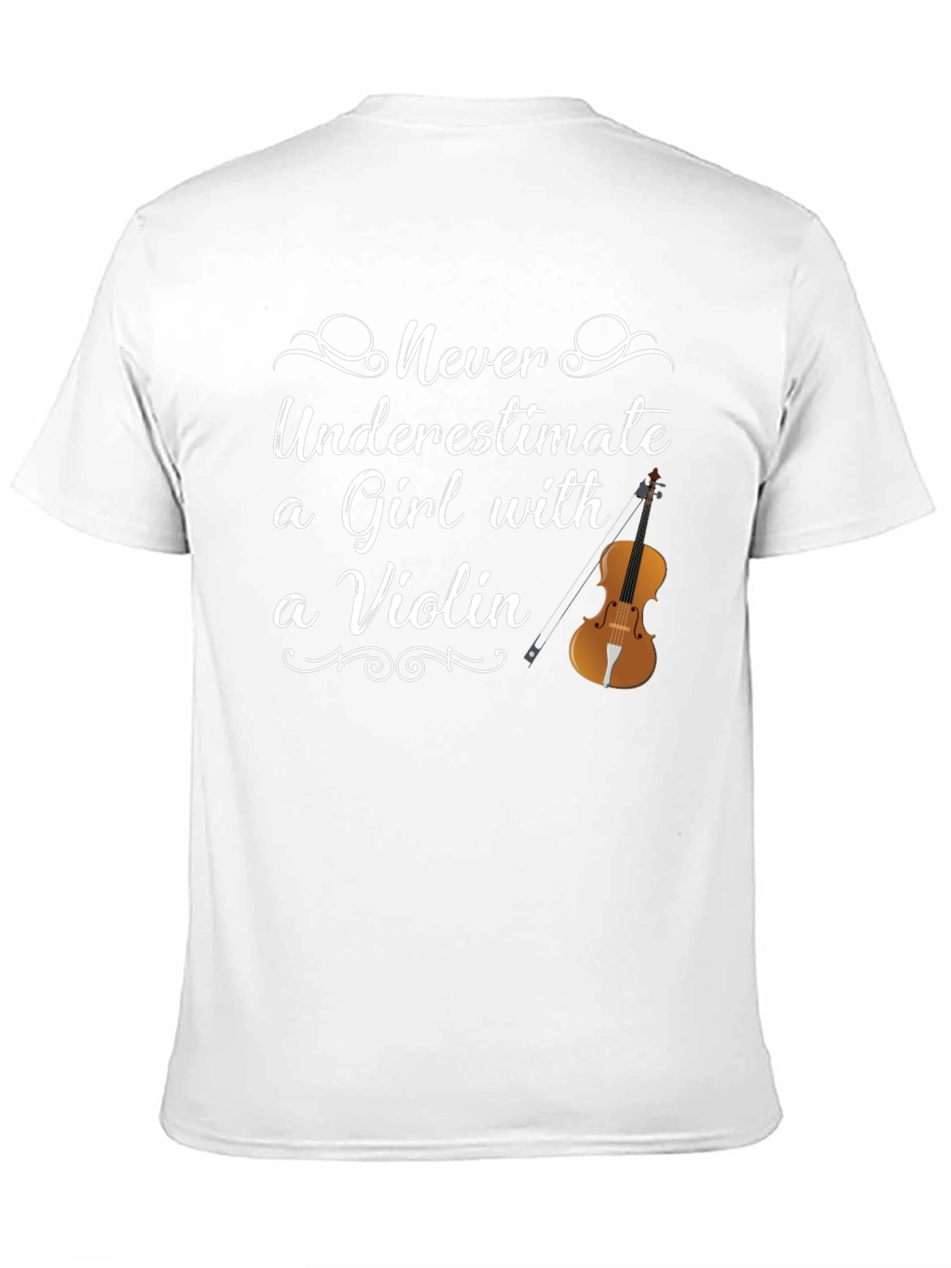 Never Underestimate a Girl with a Violin T-Shirt