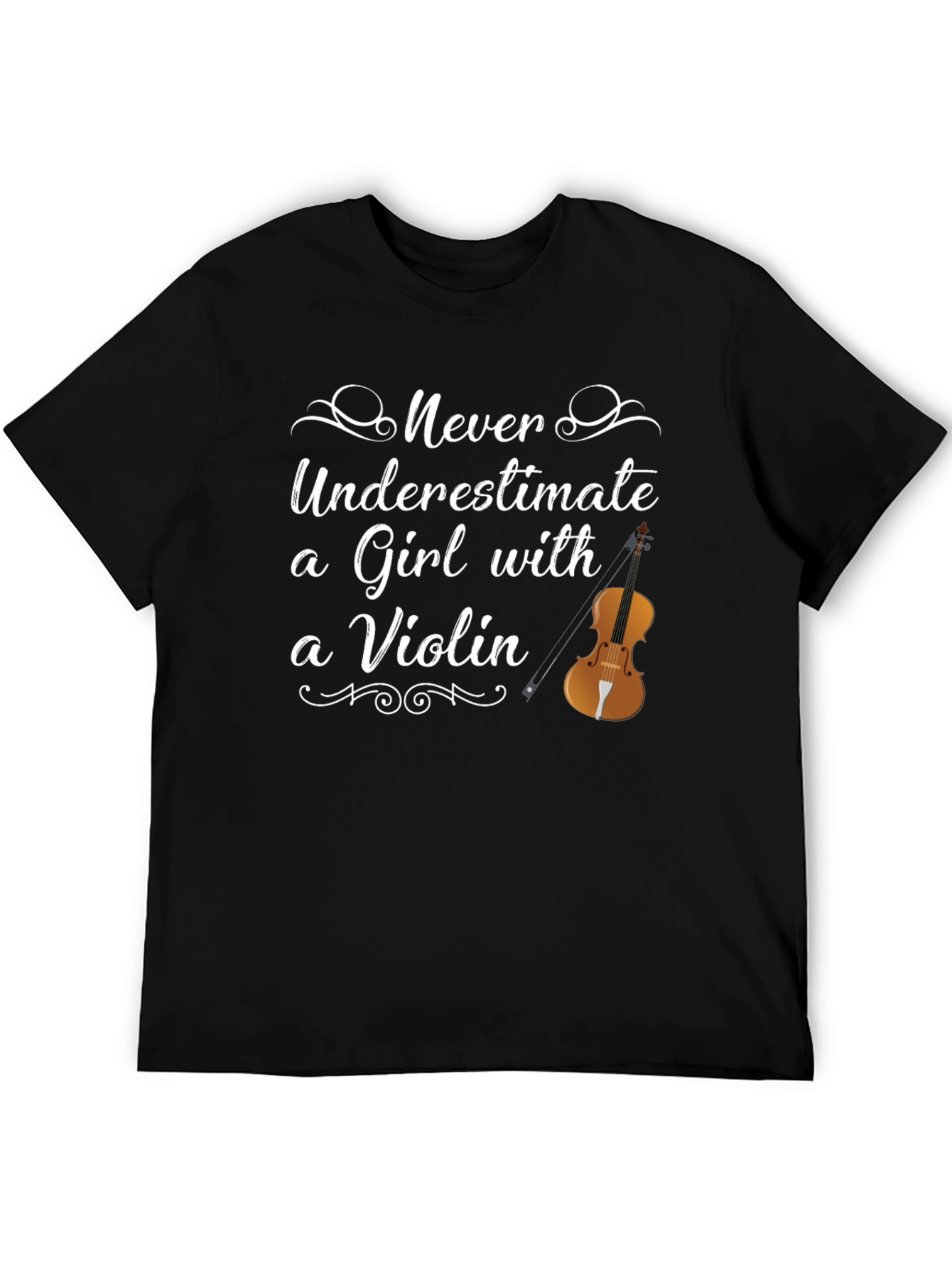 Never Underestimate a Girl with a Violin T-Shirt