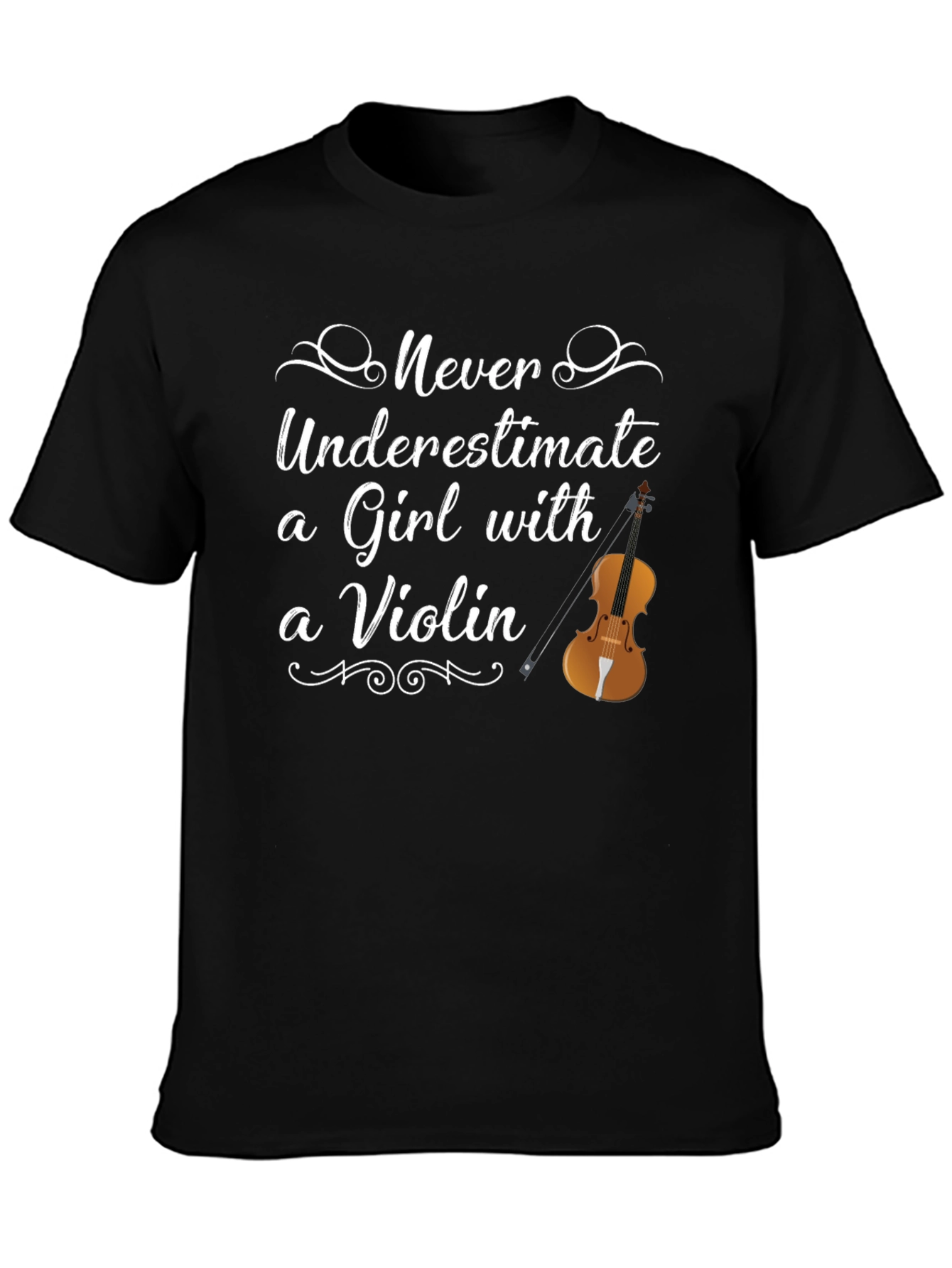 Never Underestimate a Girl with a Violin T-Shirt