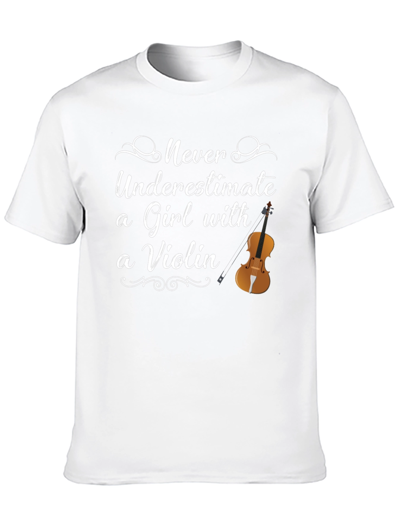 Never Underestimate a Girl with a Violin T-Shirt