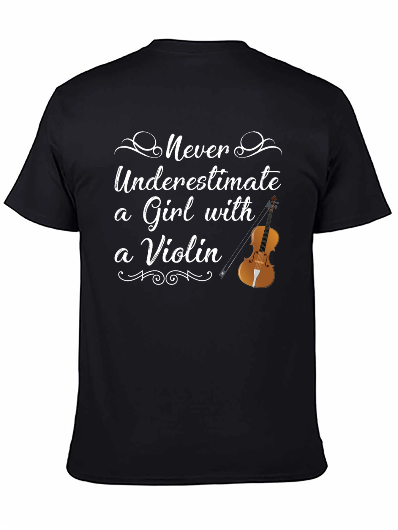 Never Underestimate a Girl with a Violin T-Shirt