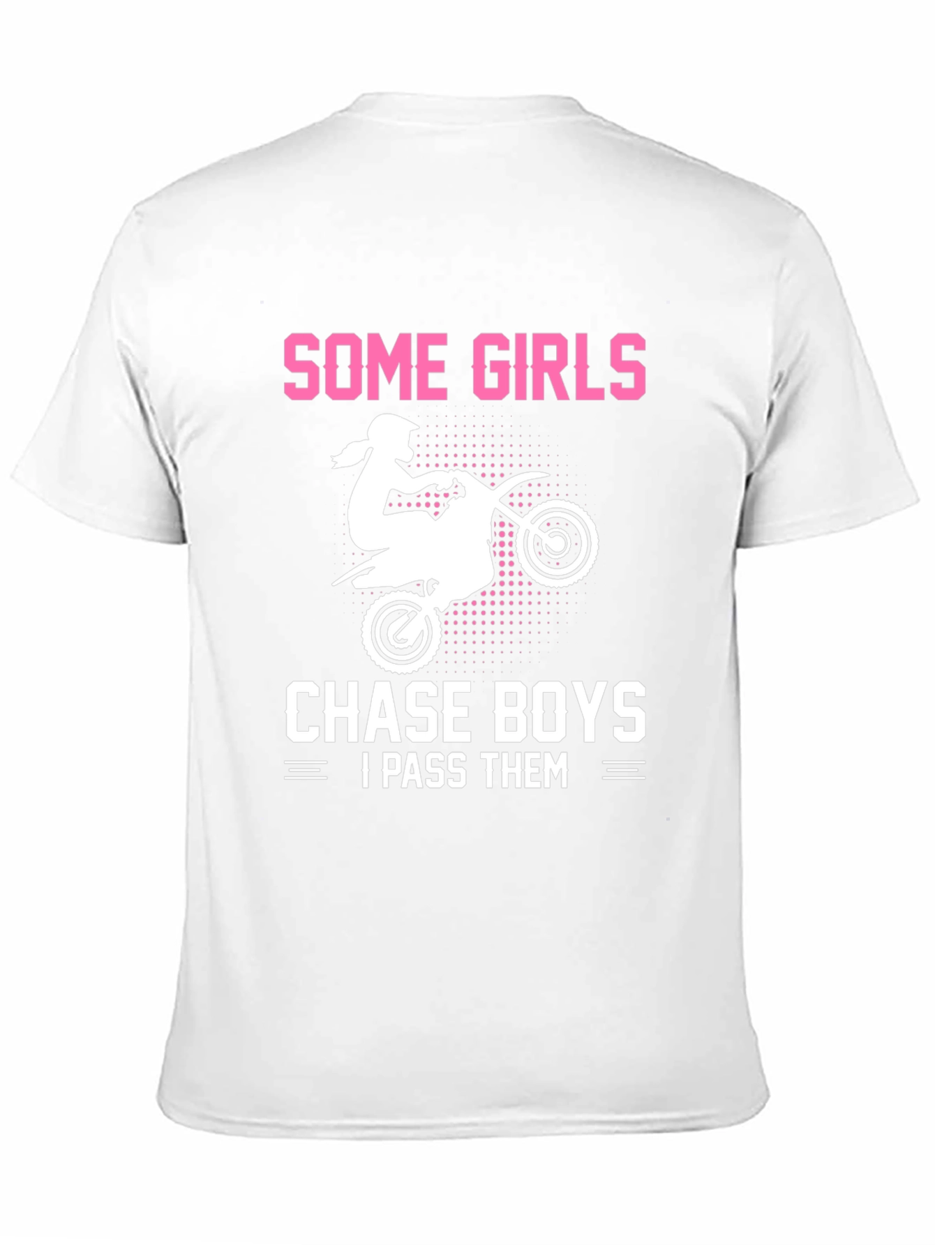 Some Girls Chase Boys - Dirt Bike Graphic Tee