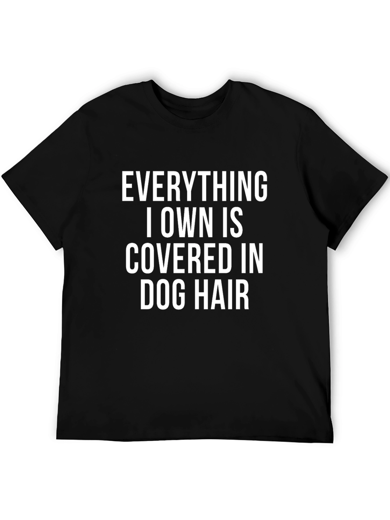 Dog Hair T-Shirt: Humorous Pet Lover Tee