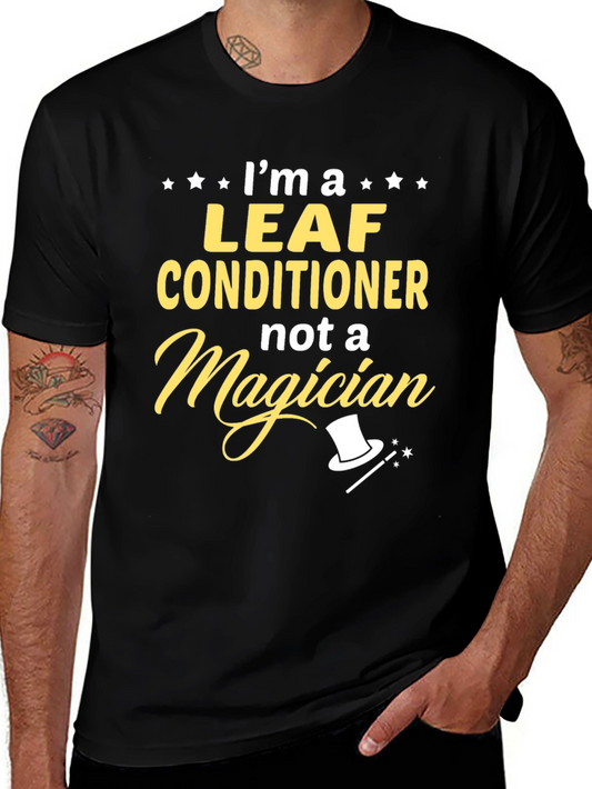 Leaf Conditioner T-Shirt - Funny Landscaping Tee