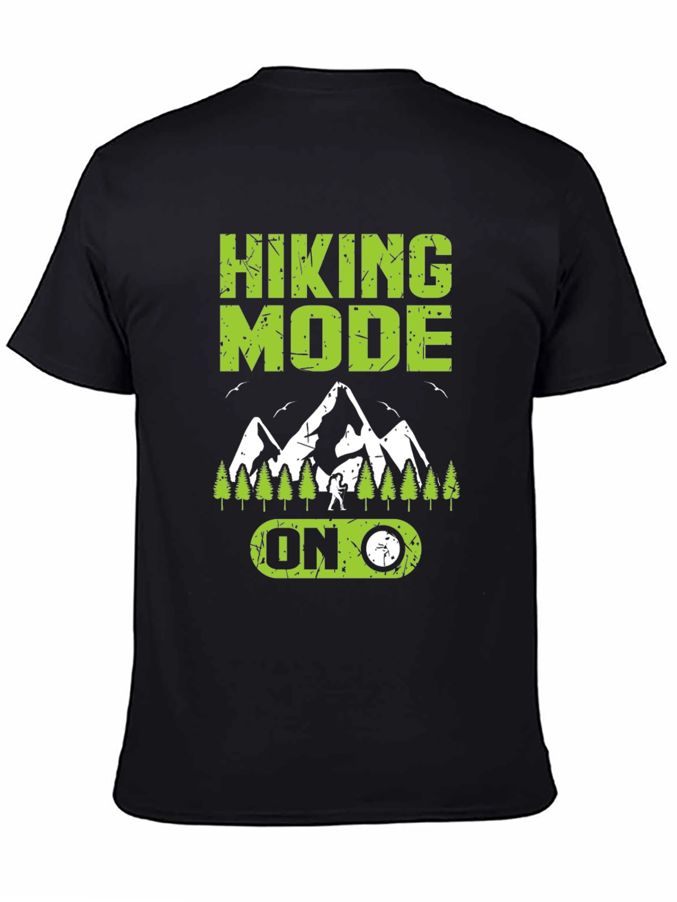 Hiking Mode On T-Shirt - Adventure Ready!