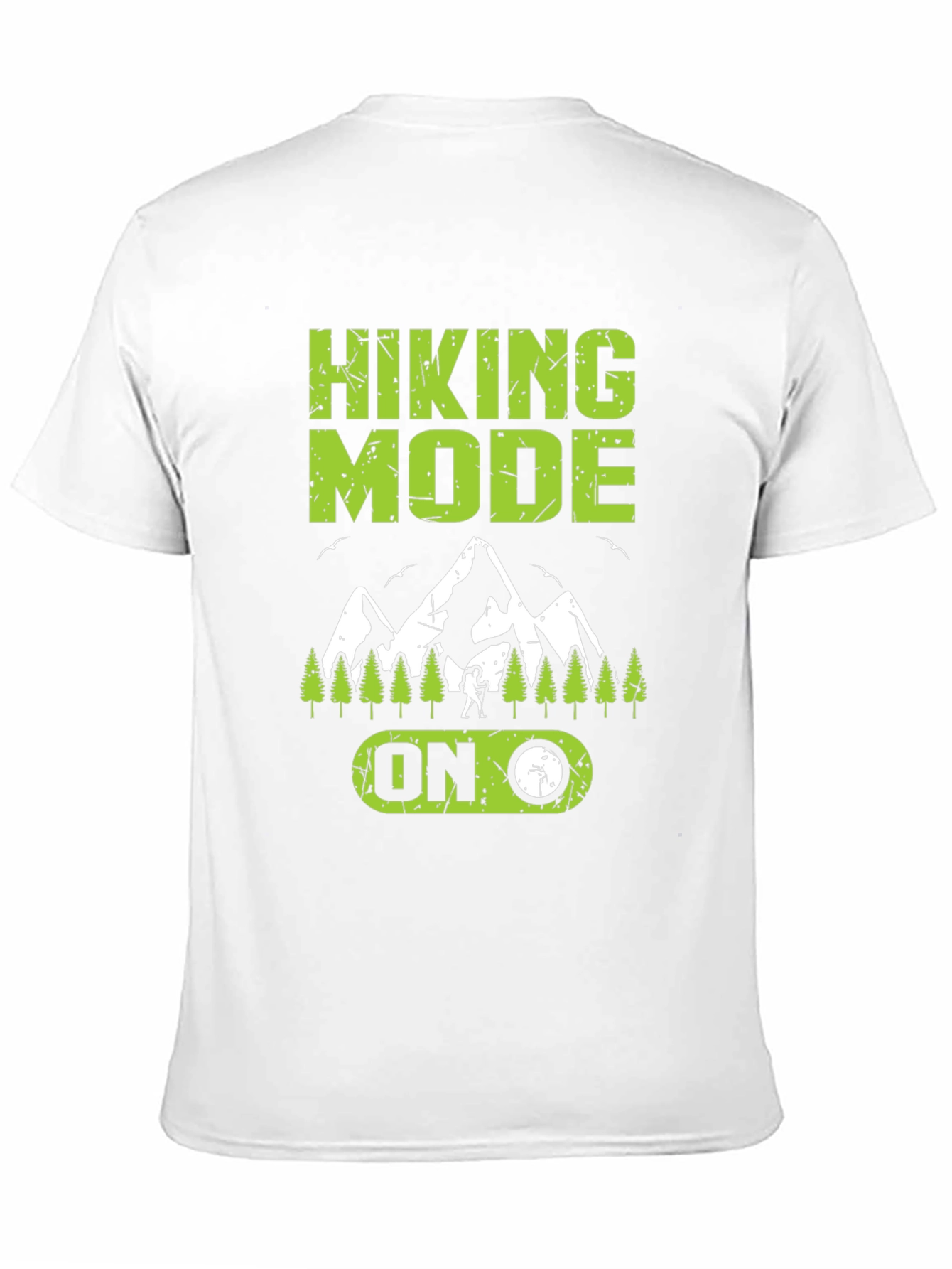 Hiking Mode On T-Shirt - Adventure Ready!