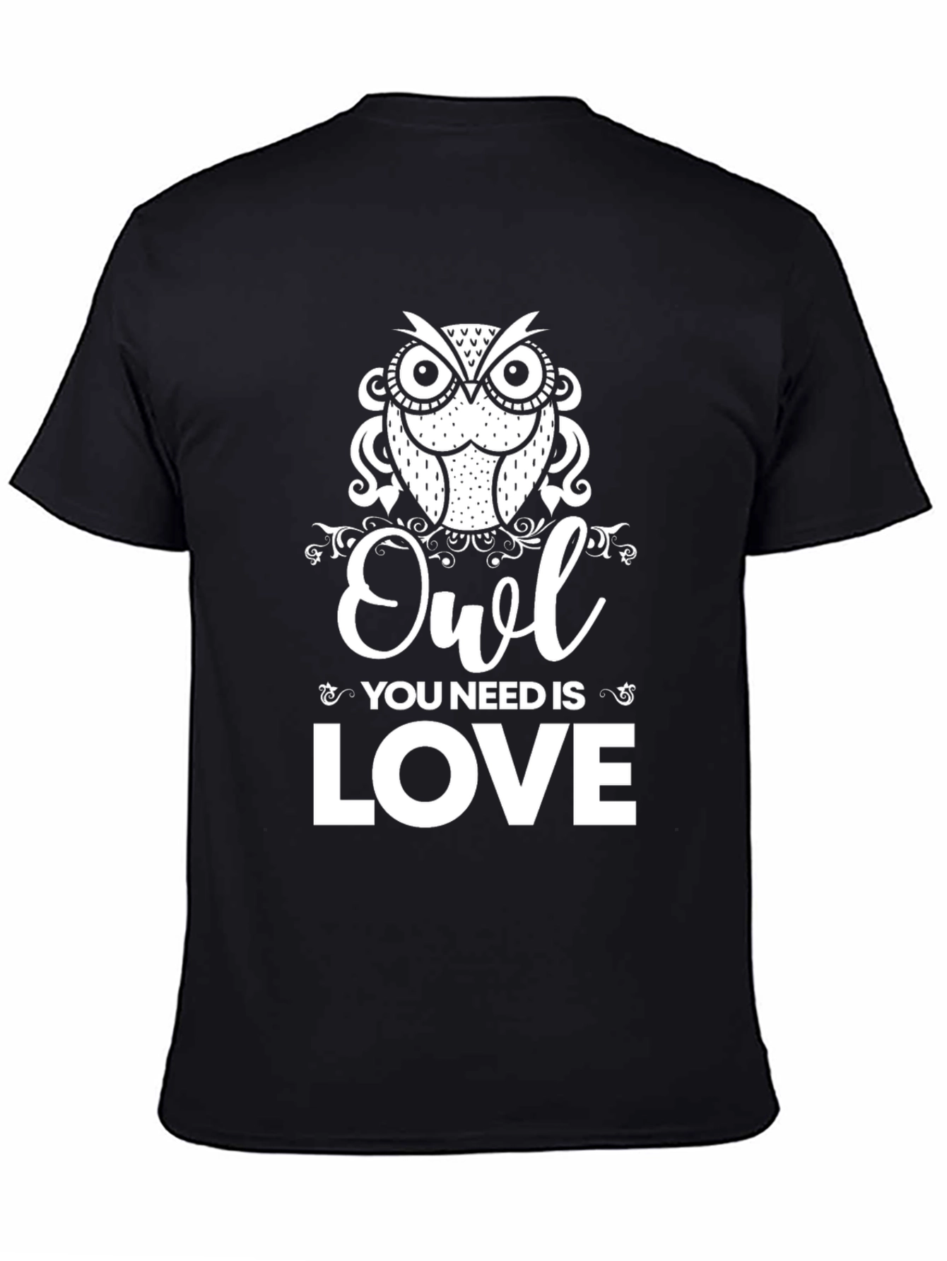 Owl You Need is Love T-Shirt