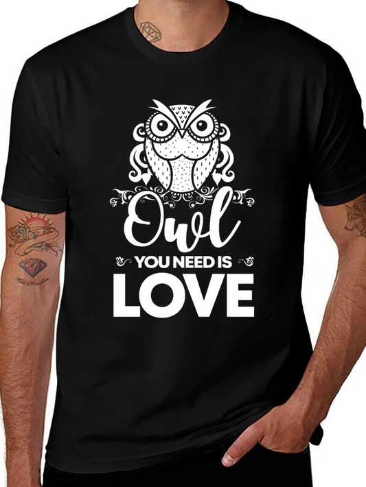 Owl You Need is Love T-Shirt