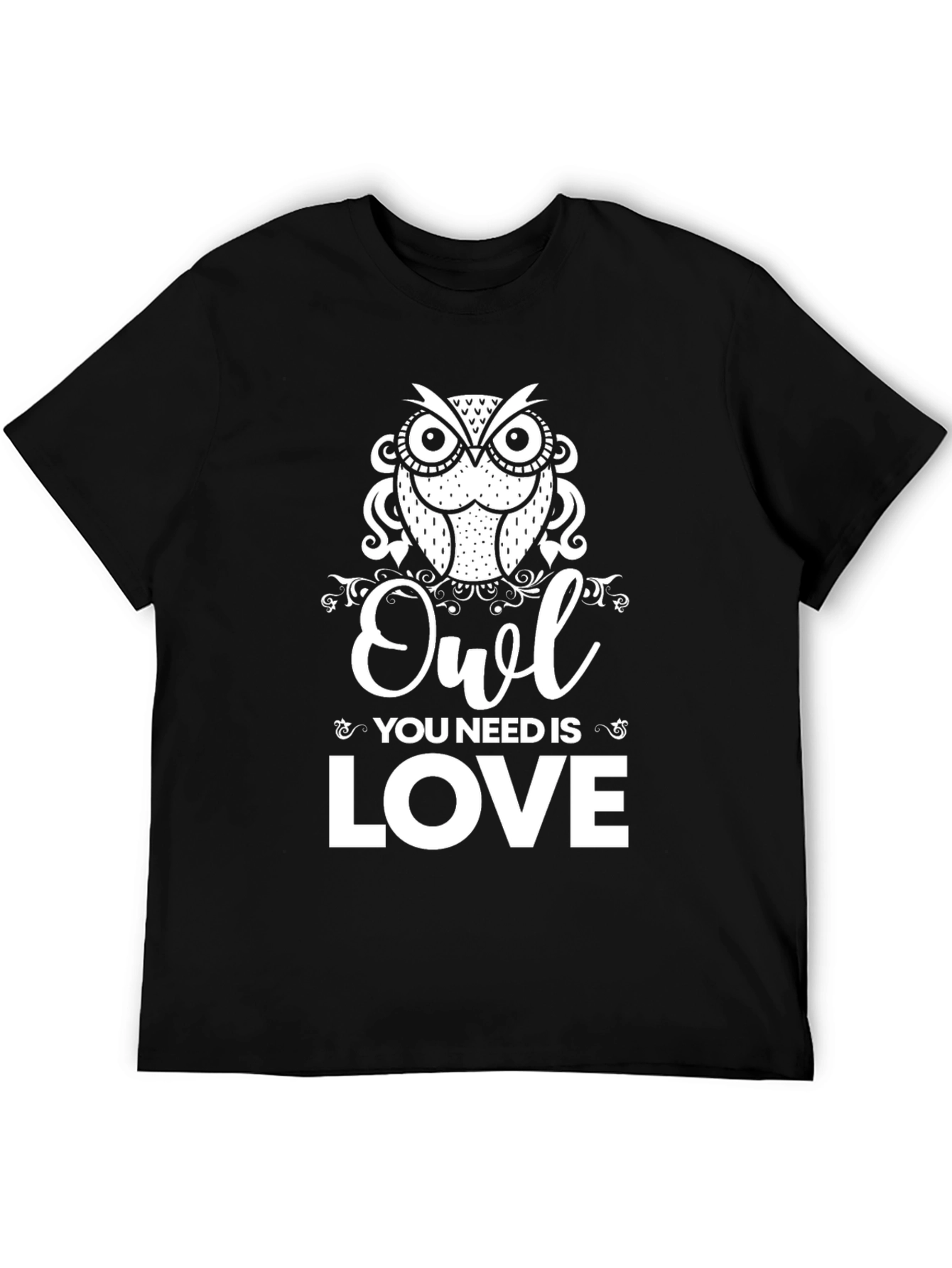 Owl You Need is Love T-Shirt