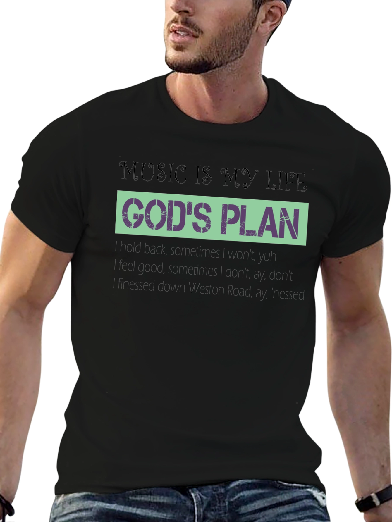 Music is My Life Gods Plan Black Graphic T-Shirt