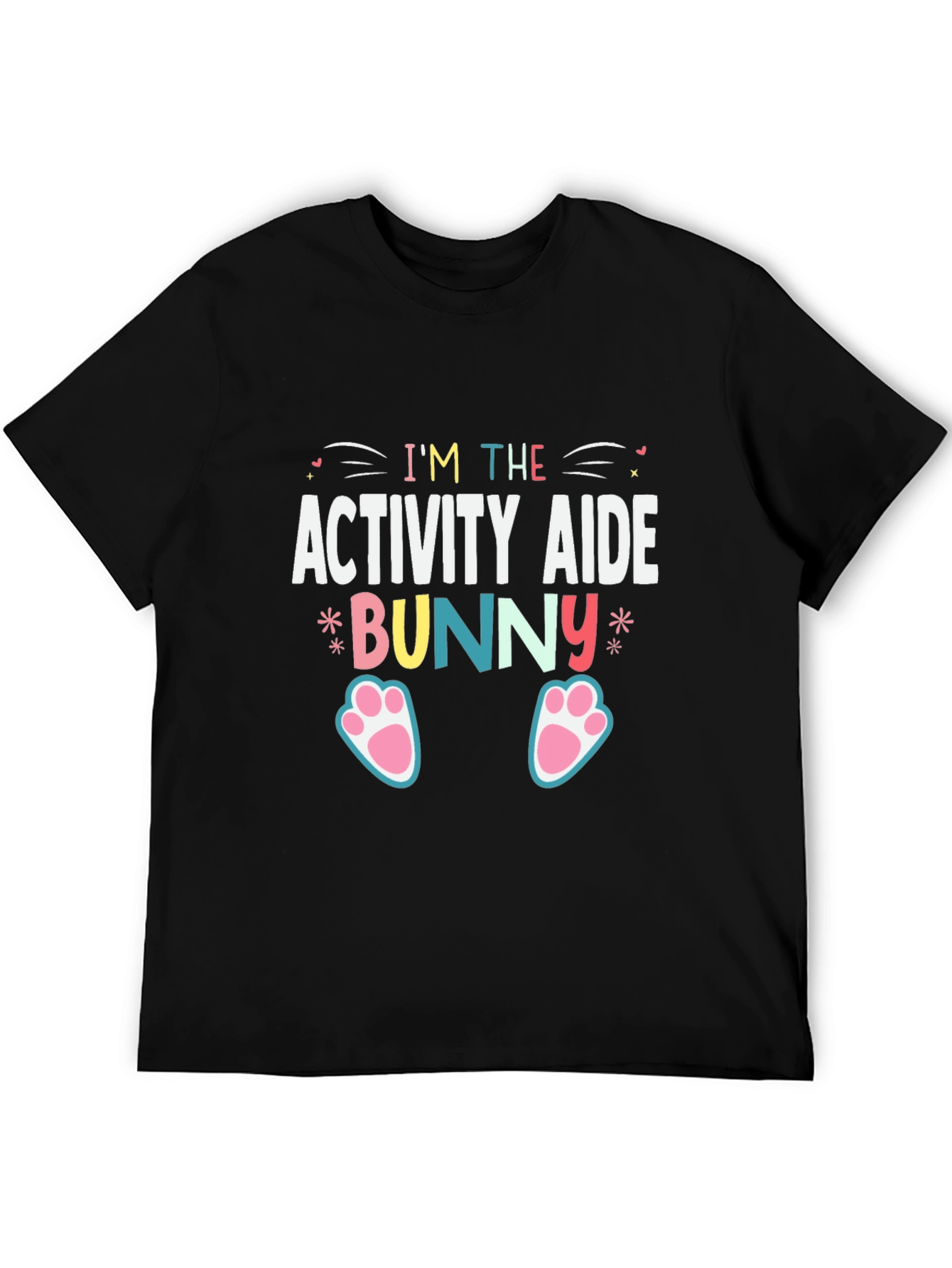 Im the Activity Aide Bunny T-Shirt