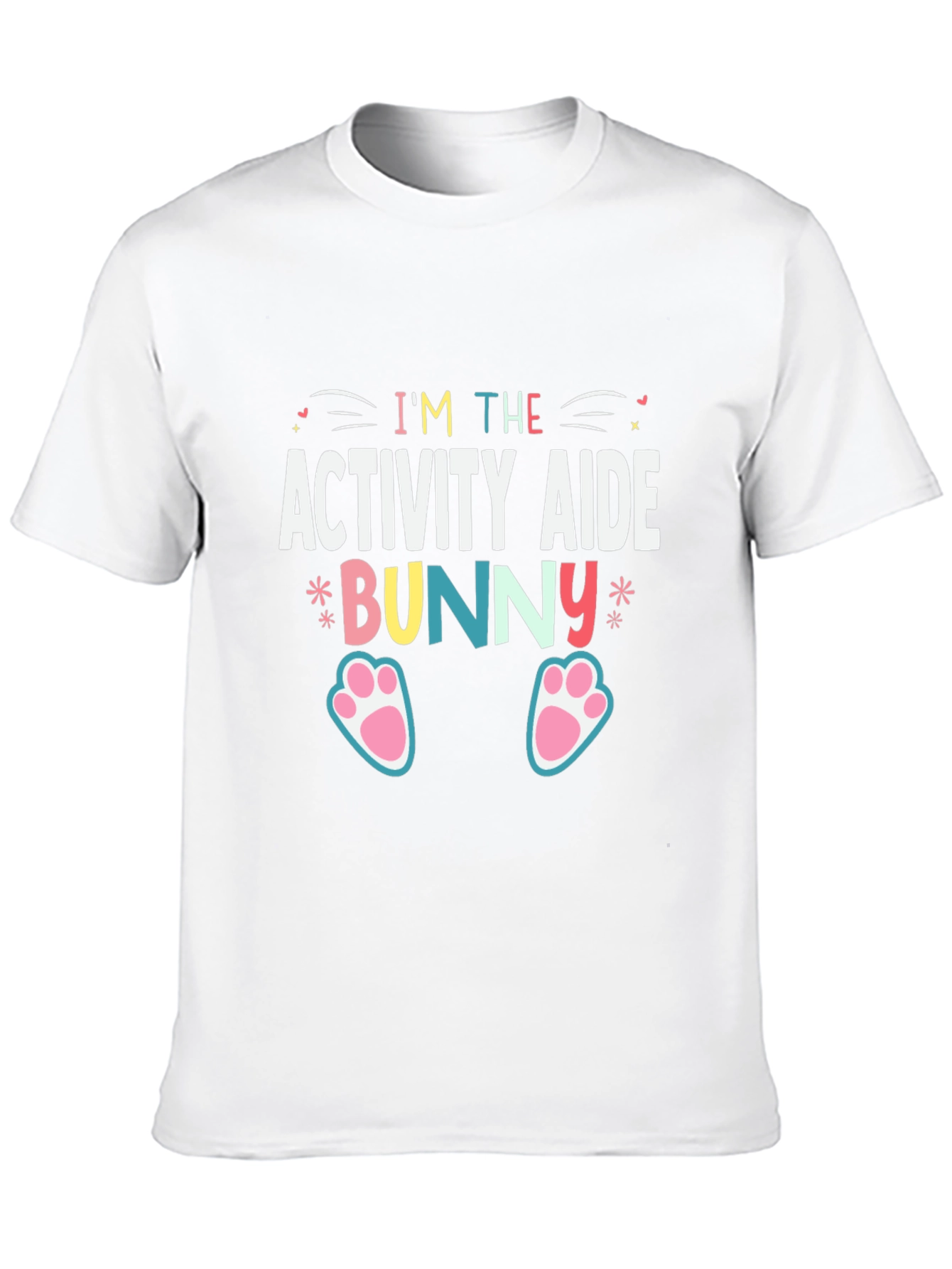 Im the Activity Aide Bunny T-Shirt