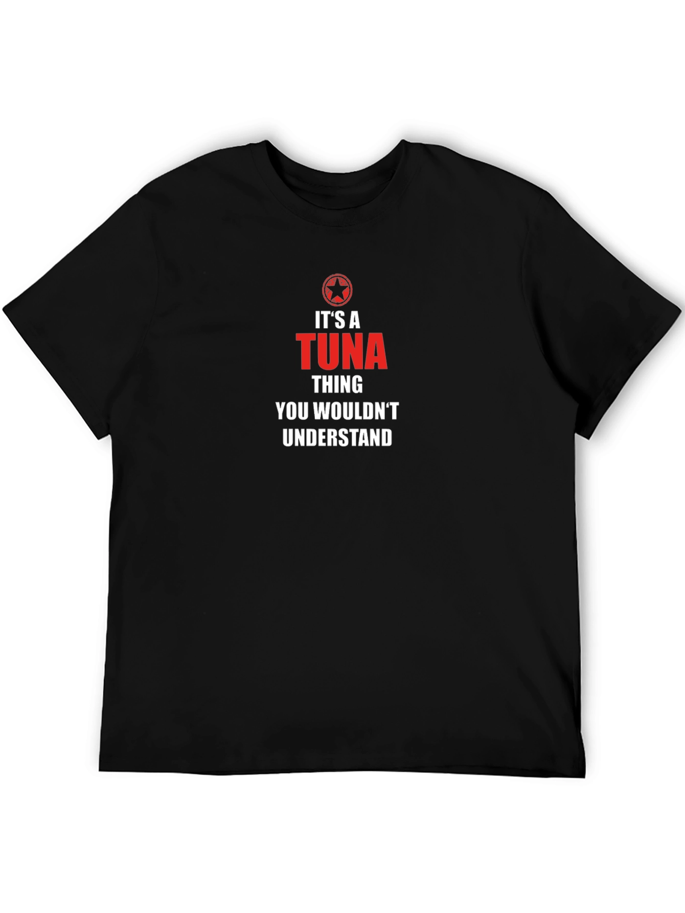 Its a Tuna Thing - Graphic T-Shirt