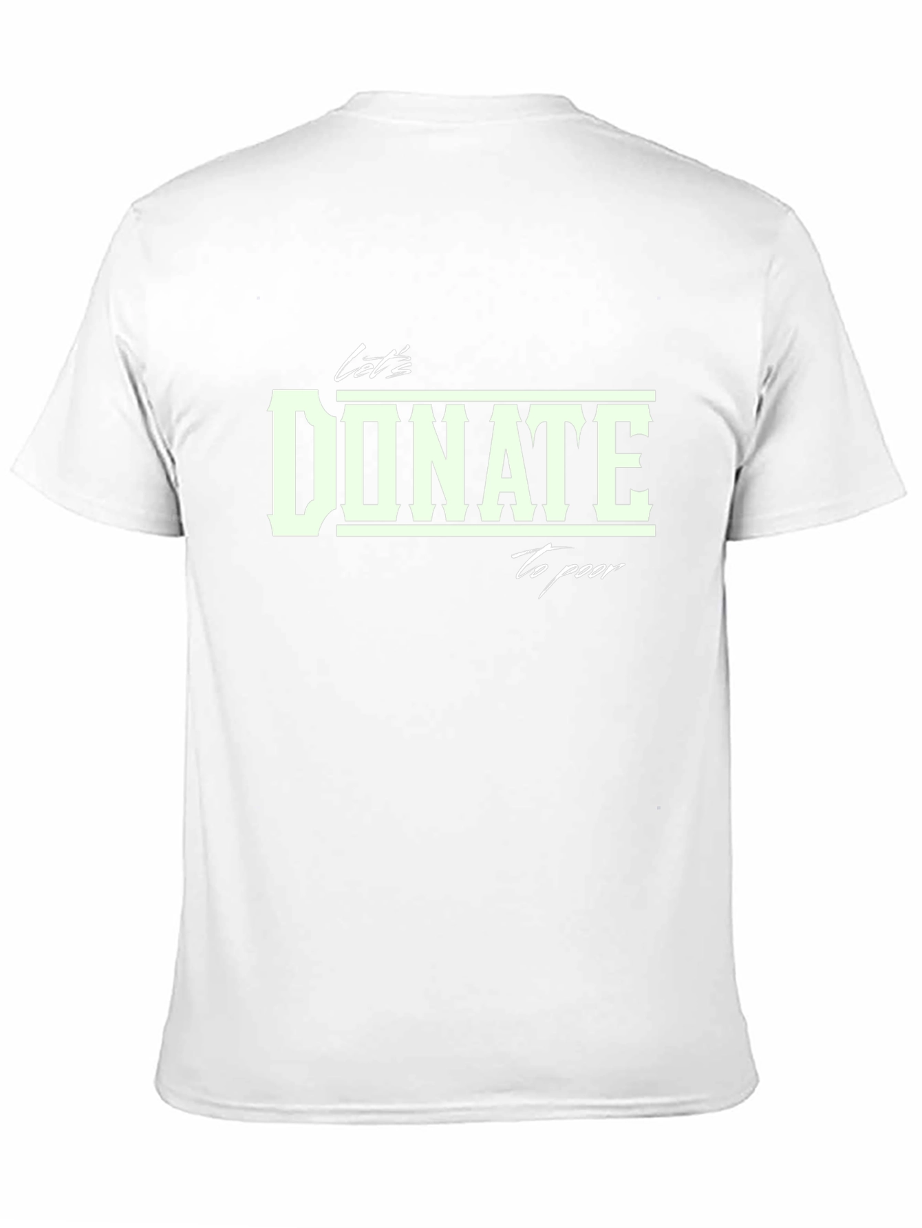 Donate To Poor T-Shirt - Stylish Charity Tee