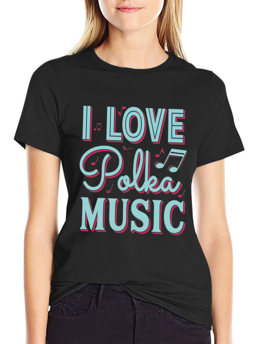 I Love Polka Music T-Shirt