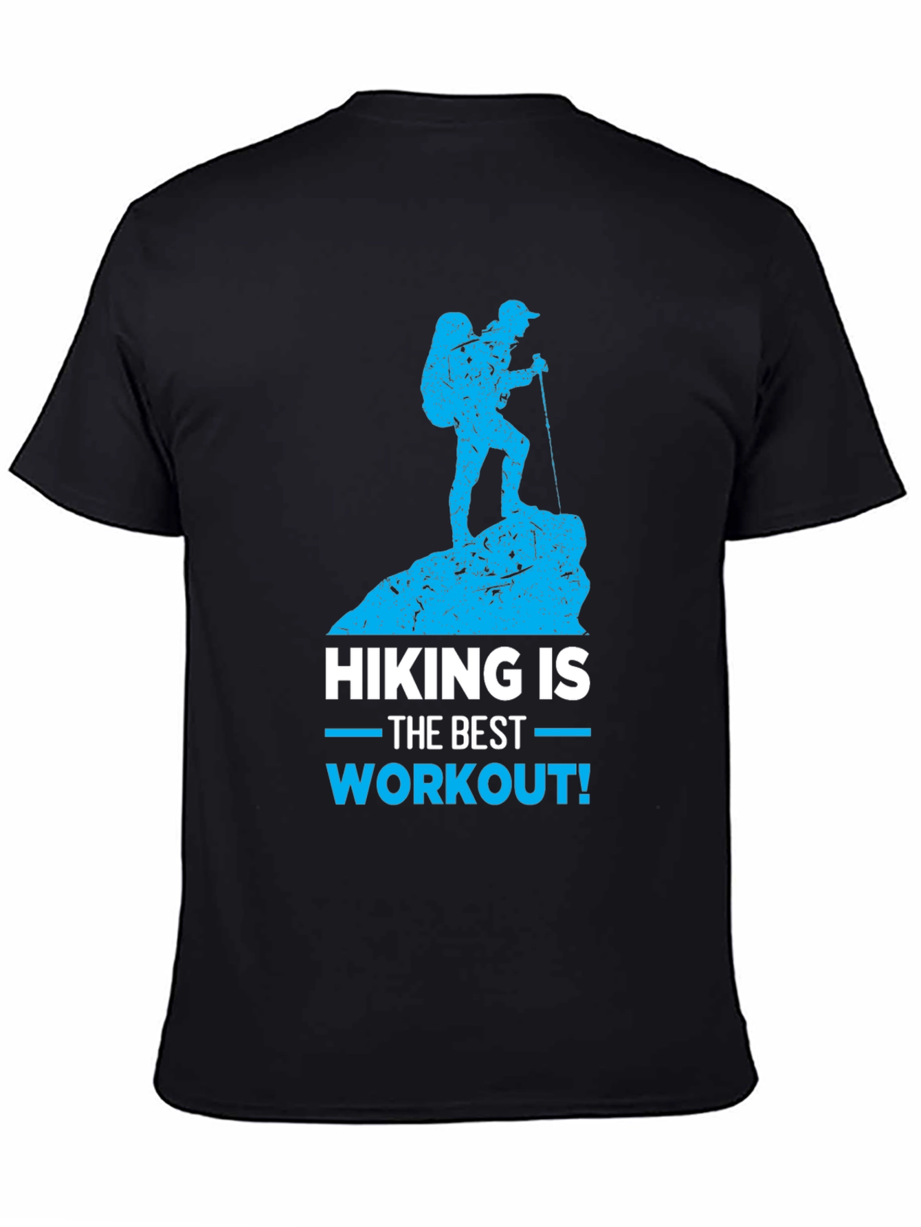 Hiking Is The Best Workout T-Shirt