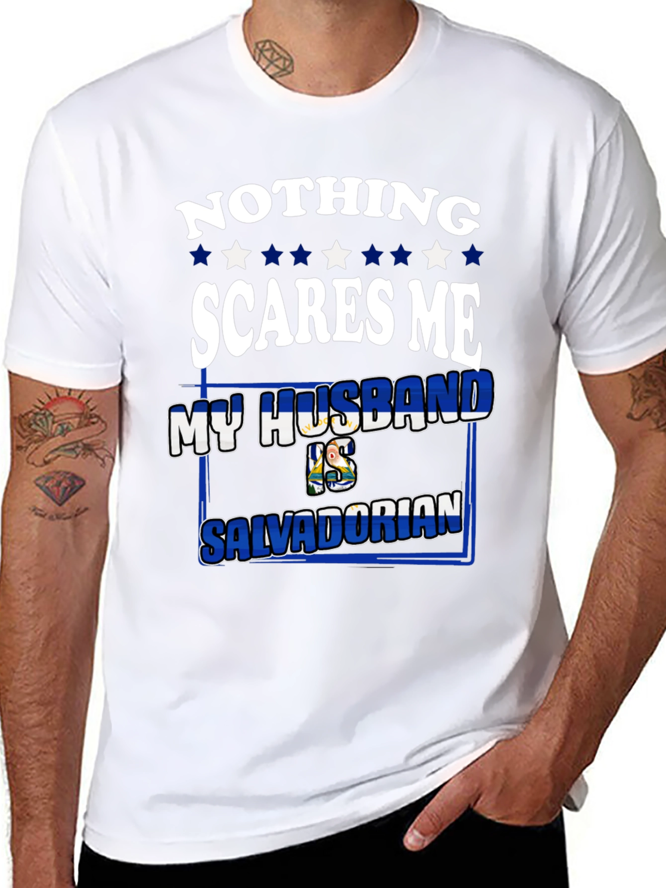Nothing Scares Me My Husband is Salvadorian Tee