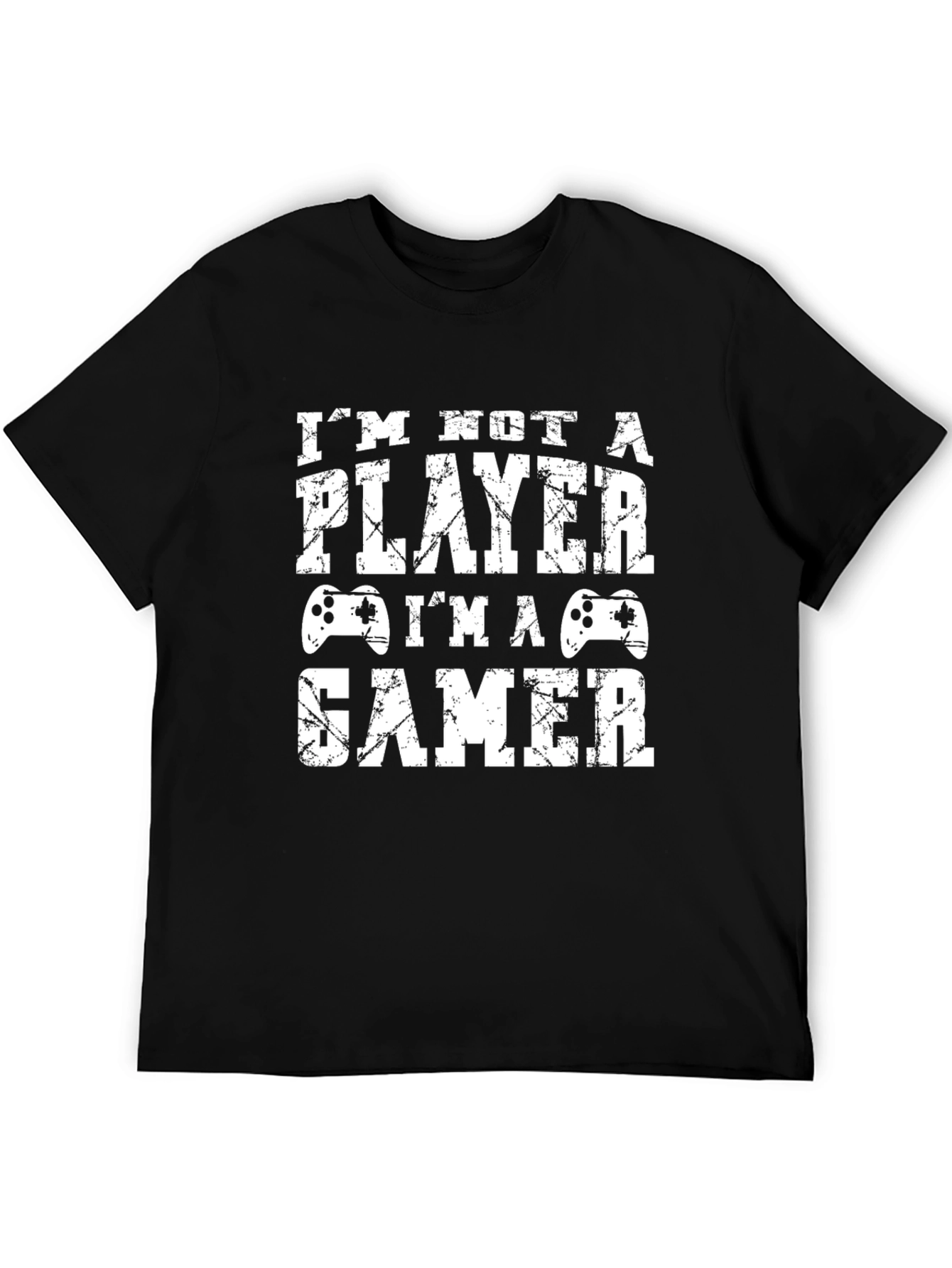 Im Not A Player Im A Gamer T-Shirt