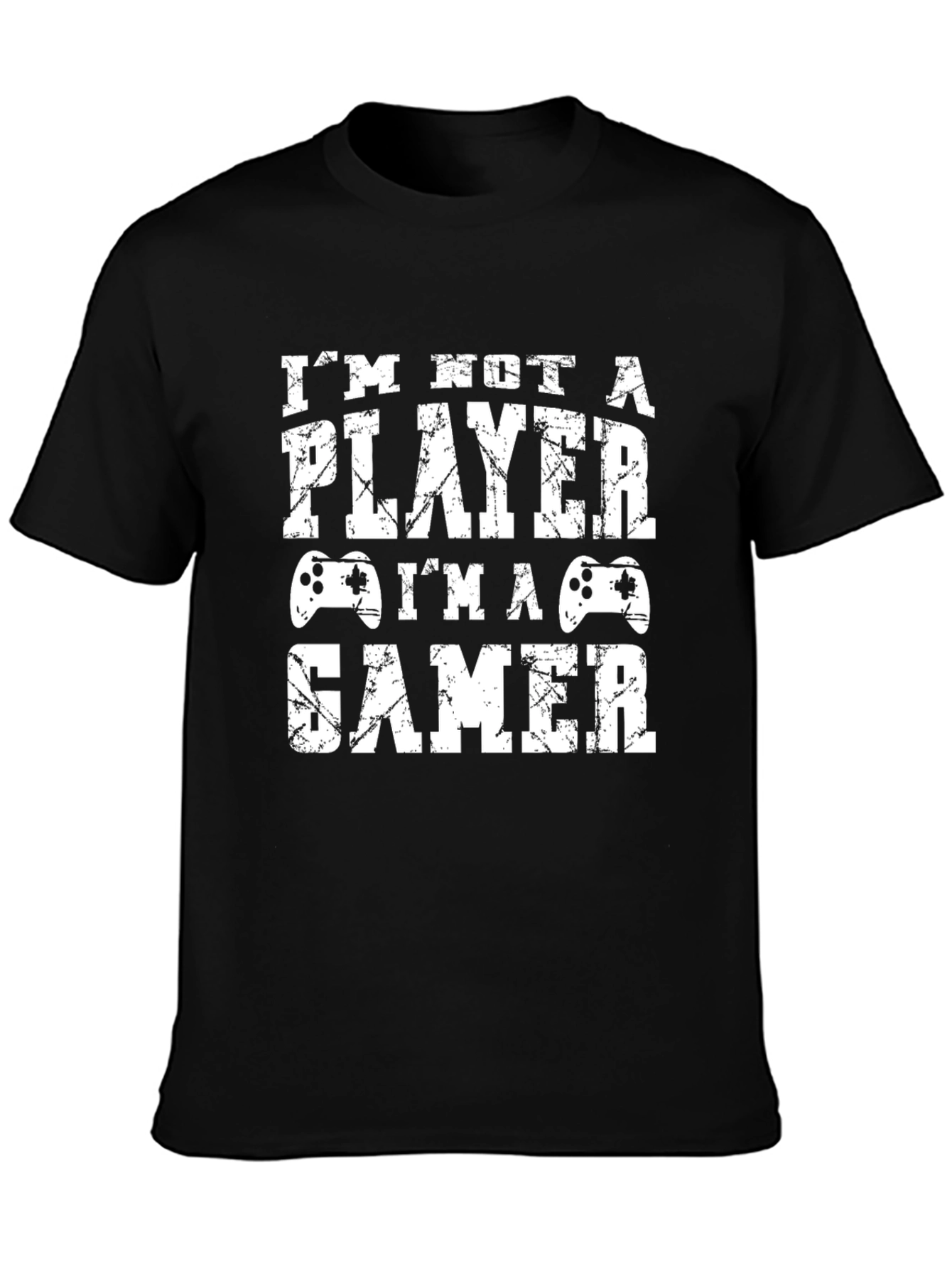 Im Not A Player Im A Gamer T-Shirt