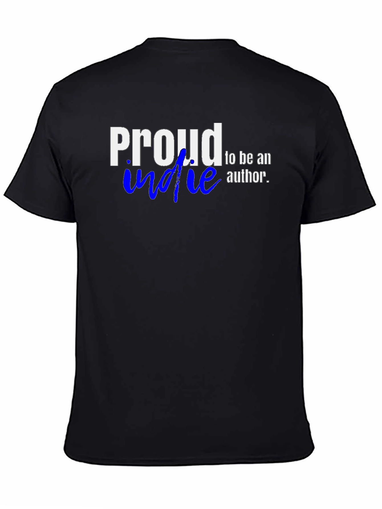 Proud Indie Author Graphic T-Shirt