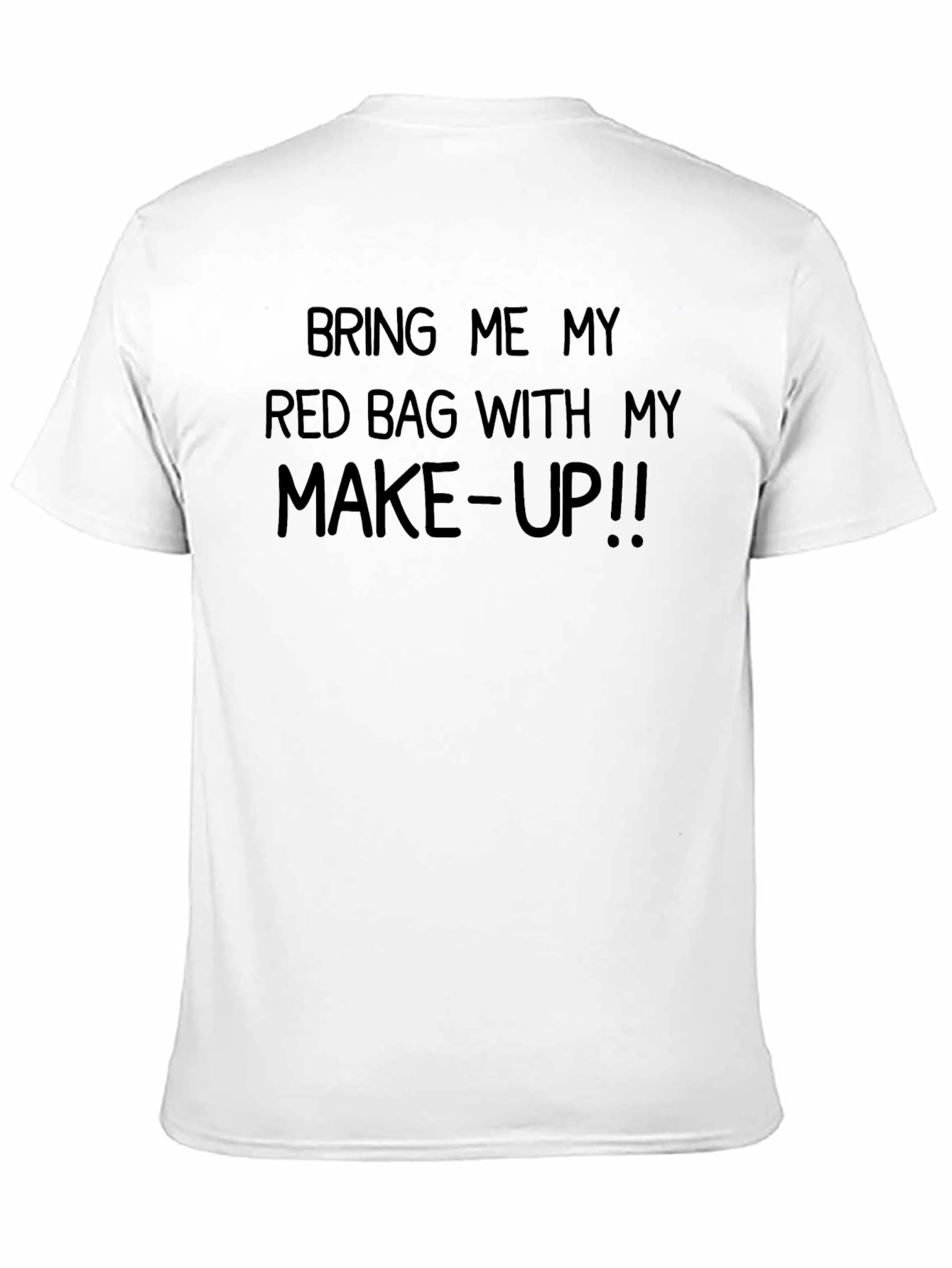 Bring Me My Red Bag Makeup T-Shirt
